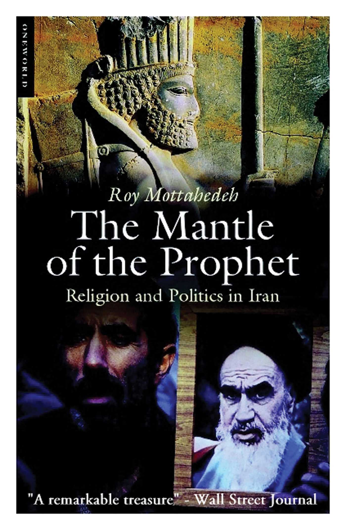 Mantle of the Prophet: Religion and Politics in Iran