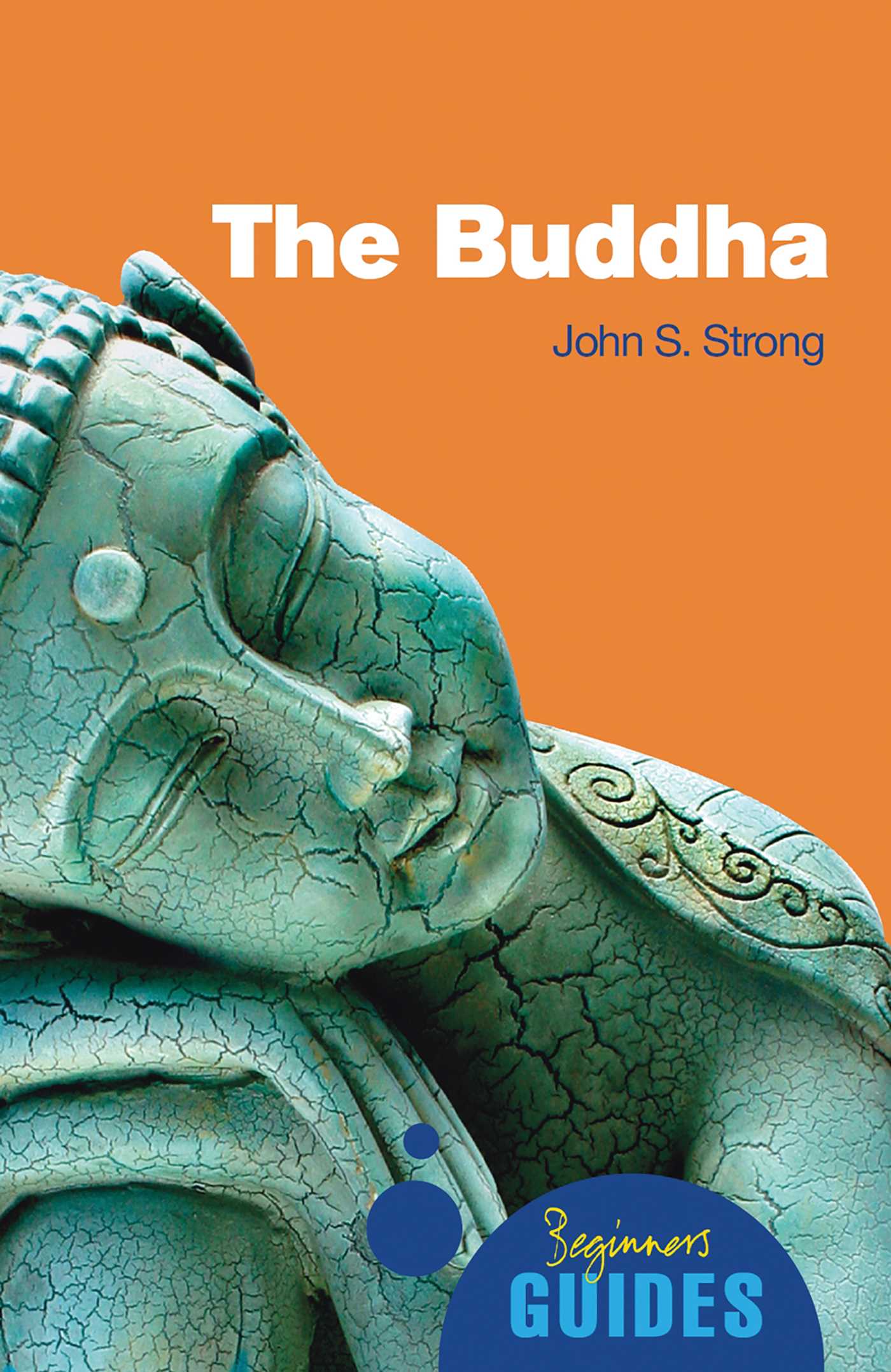 Buddha: A Beginner's Guide