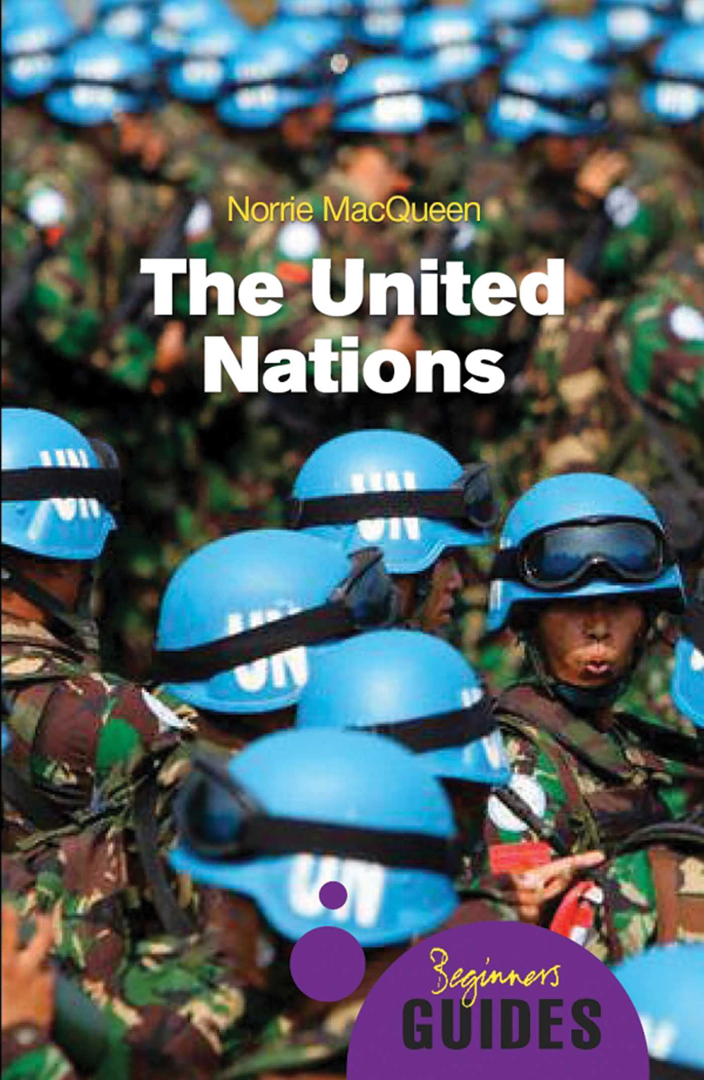United Nations: A Beginner's Guide