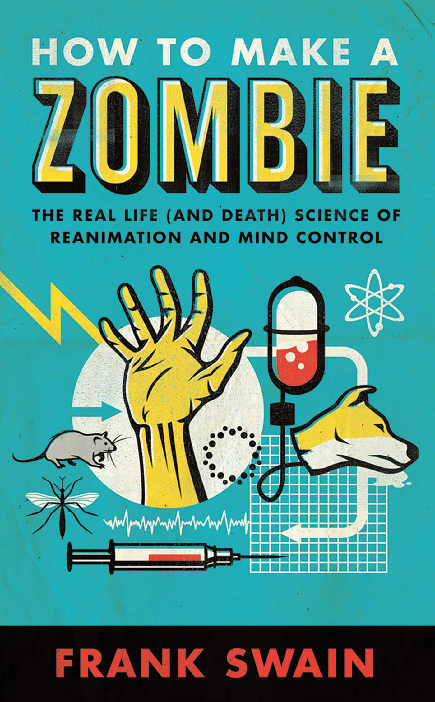 How to Make a Zombie