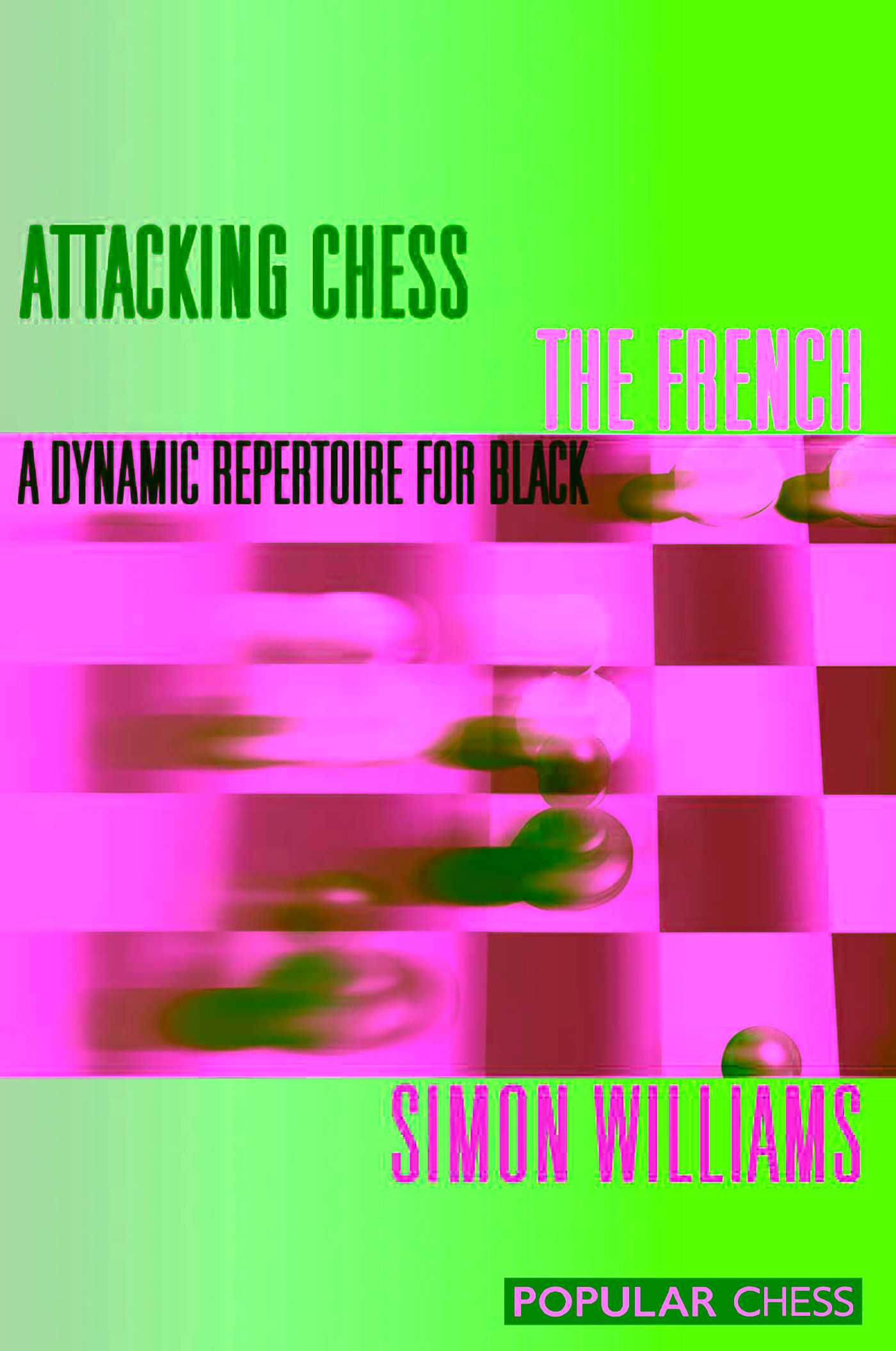 Attacking Chess The French
