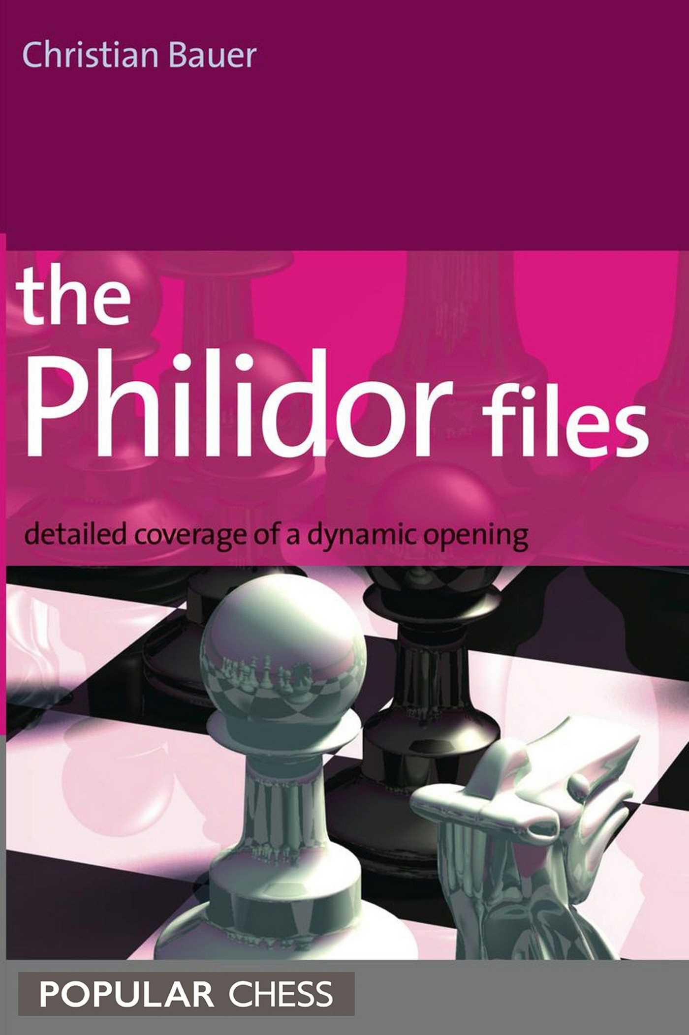 Philidor Files:: Detailed Coverage Of A Dynamic Opening