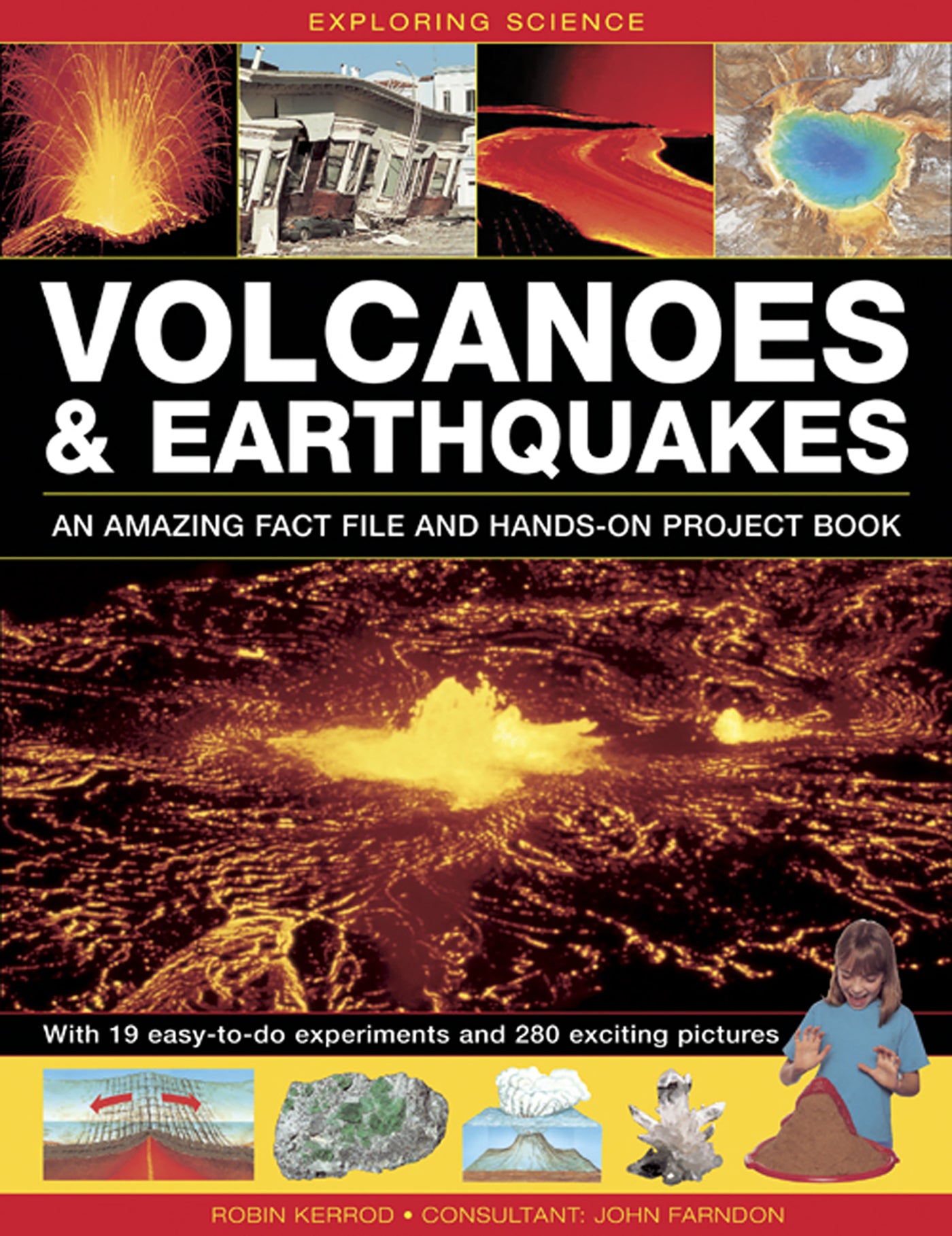 Exploring Science: Volcanoes & Earthquakes - An Amazing Fact File And Hands-On Project Book