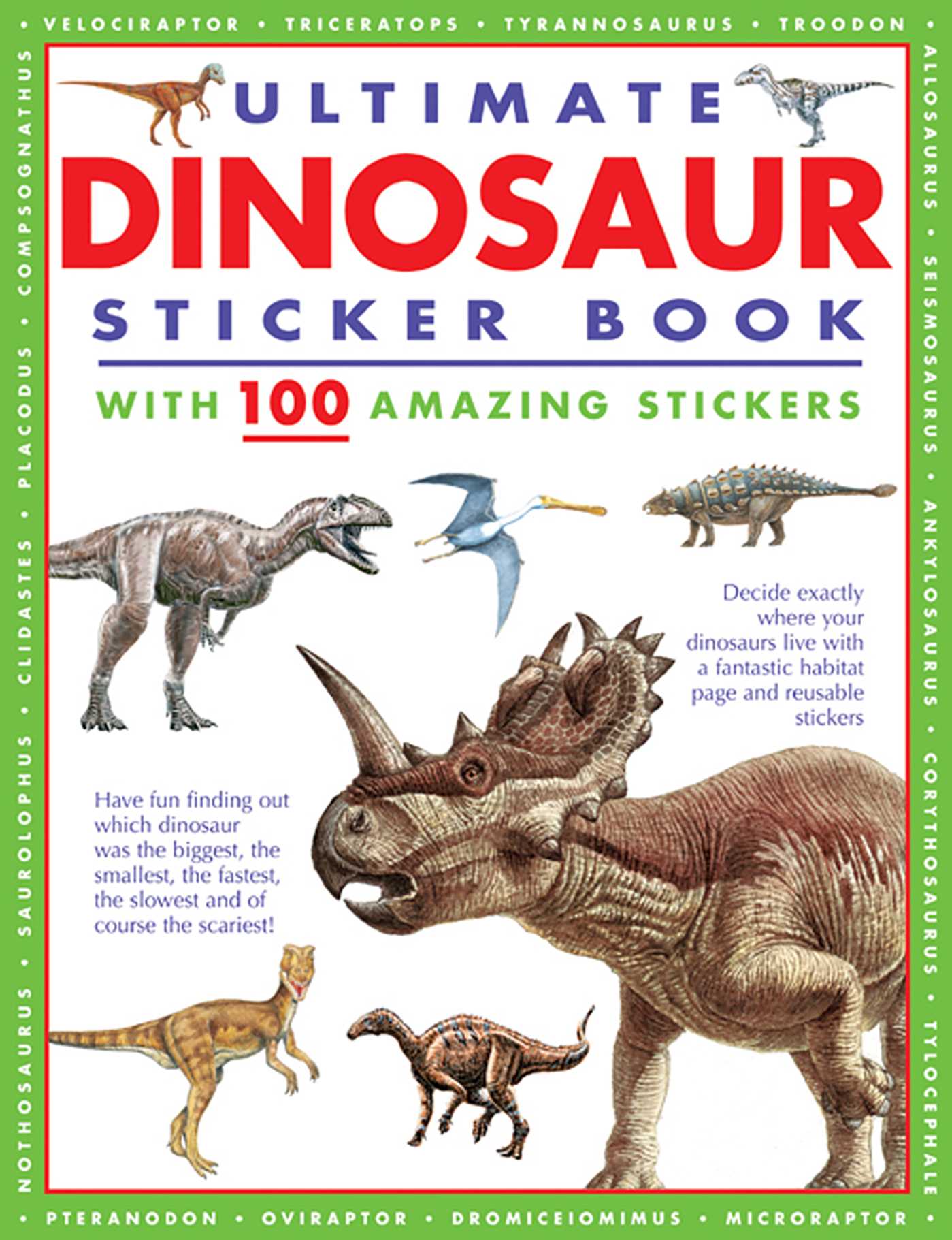 Ultimate Dinosaur Sticker Book with 100 Amazing Stickers