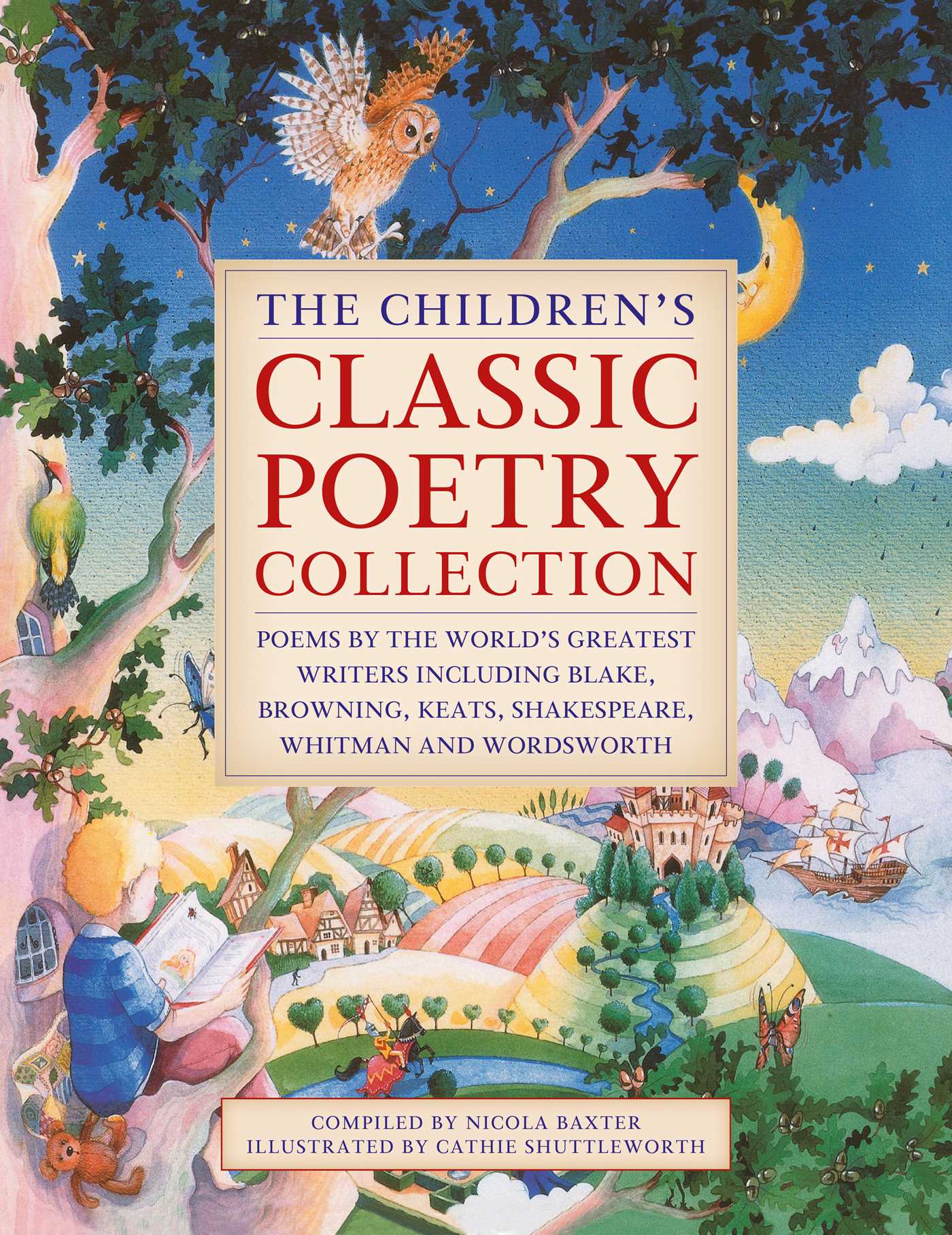 Children's Classic Poetry Collection: Poems by the world's greatest writers including Blake, Browning, Keats, Shakespeare, Whitman and Wordsworth