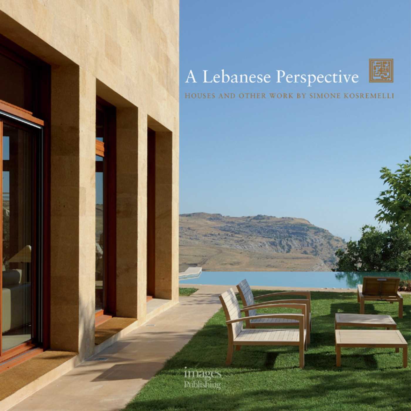 Lebanese Perspective: Houses and Other Work by Simone Kosremelli