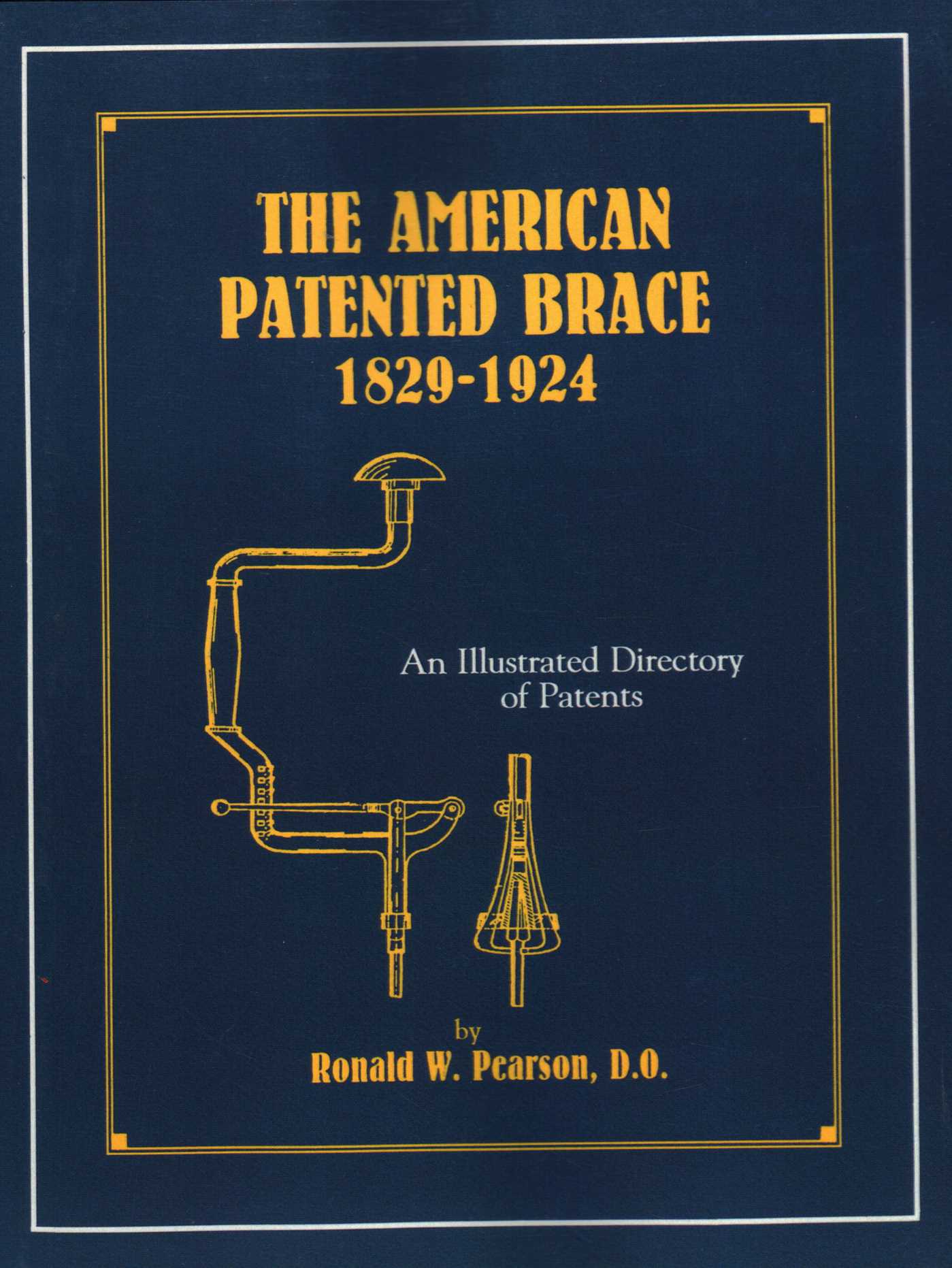 American Patented Brace 1829-1924