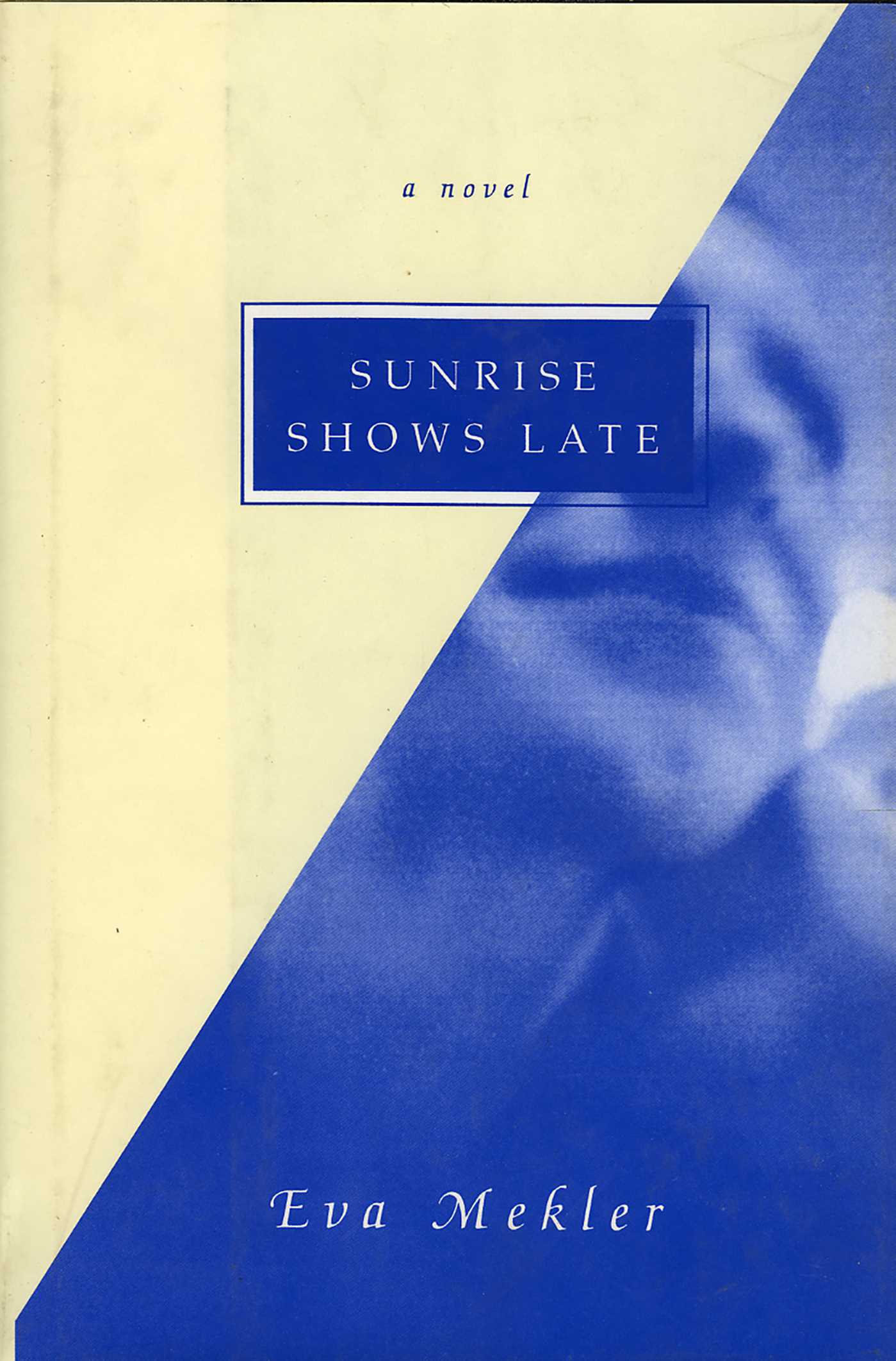 Sunrise Shows Late