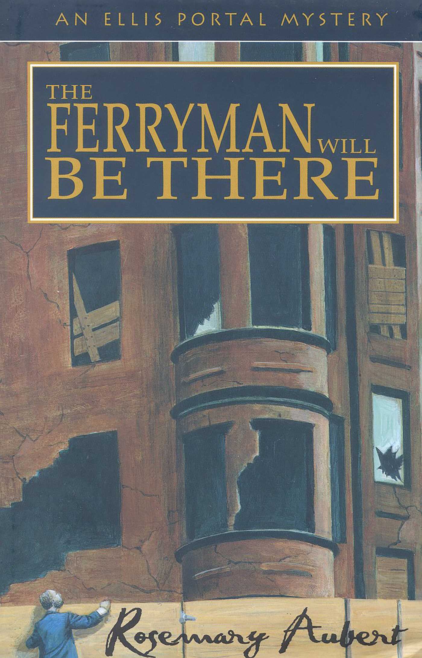Ferryman Will Be There: An Ellis Portal Mystery