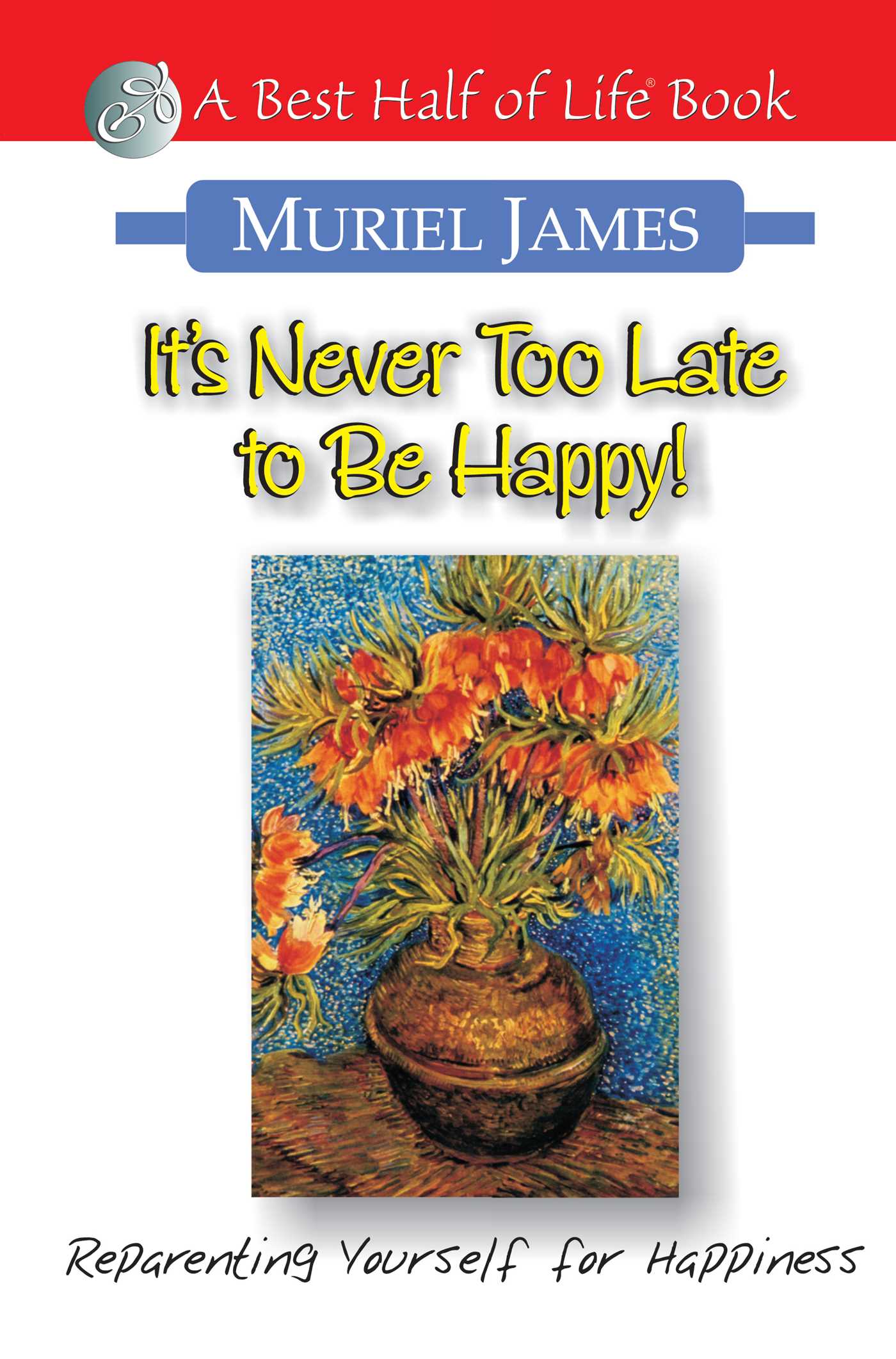 It's Never Too Late to Be Happy!