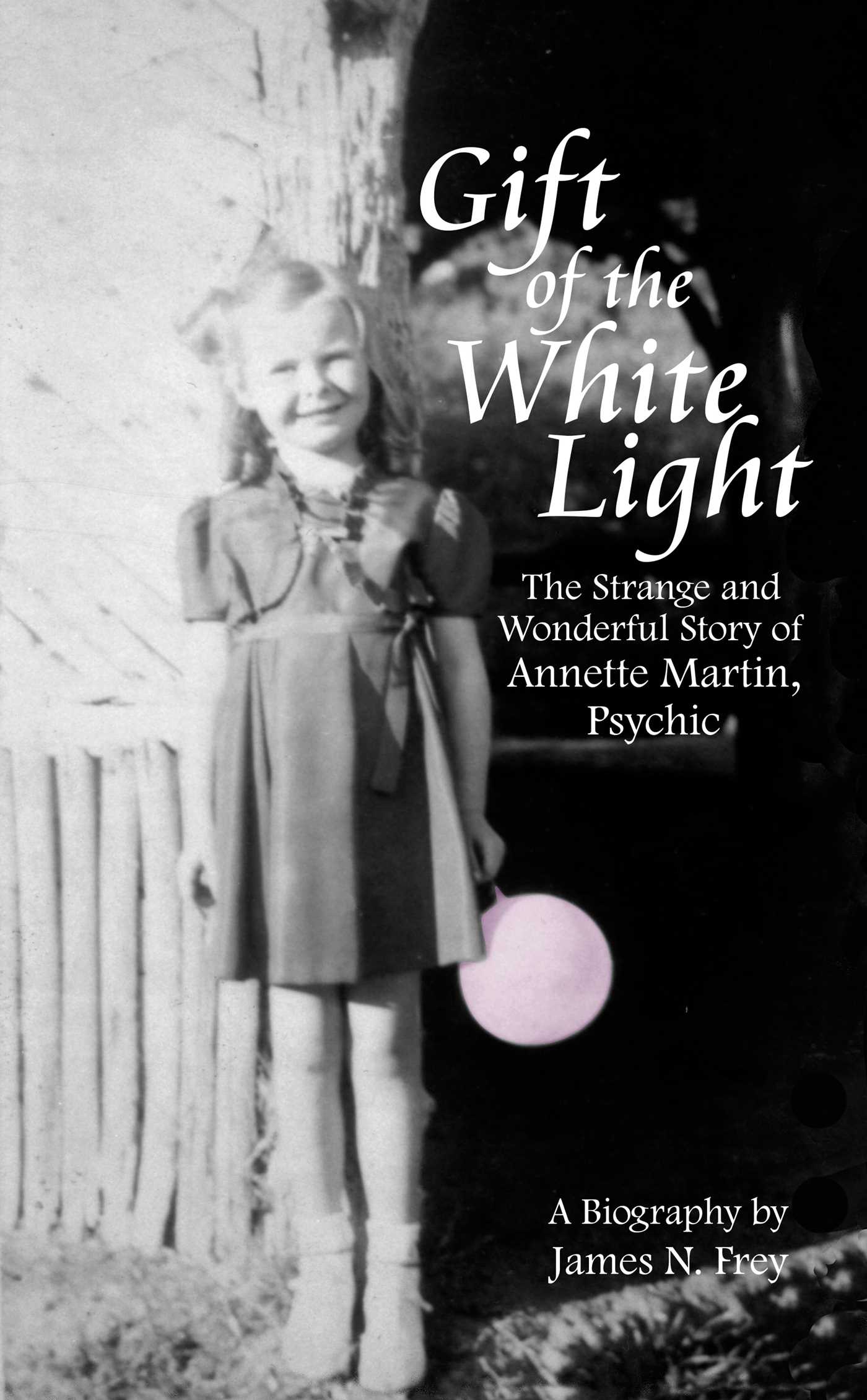 Gift of the White Light