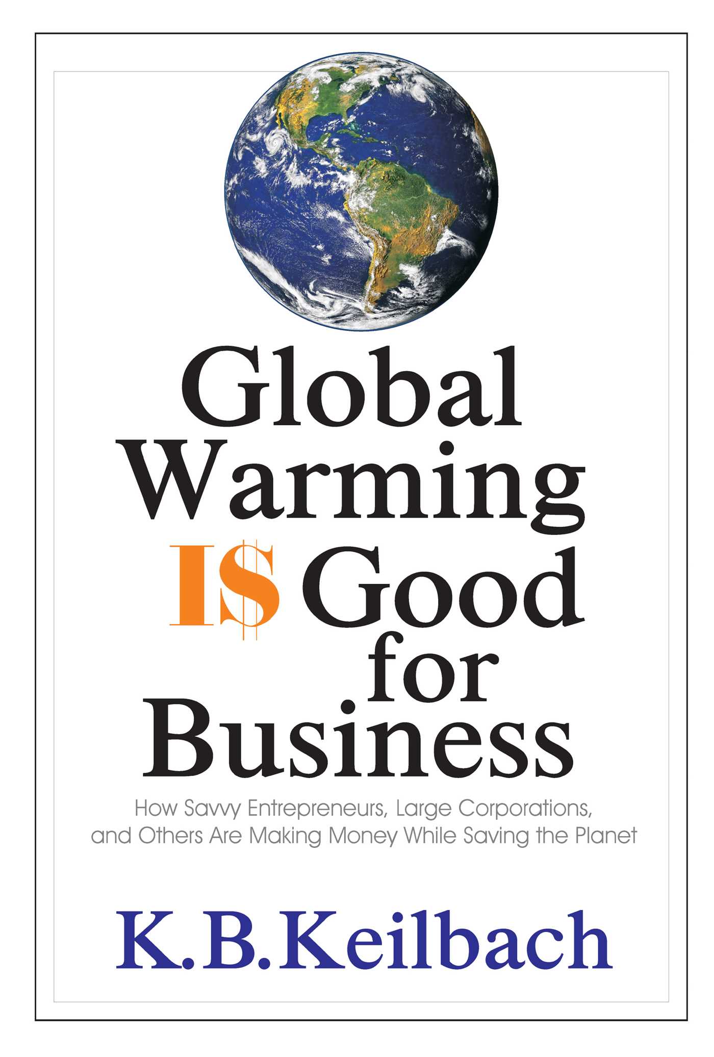 Global Warming Is Good for Business
