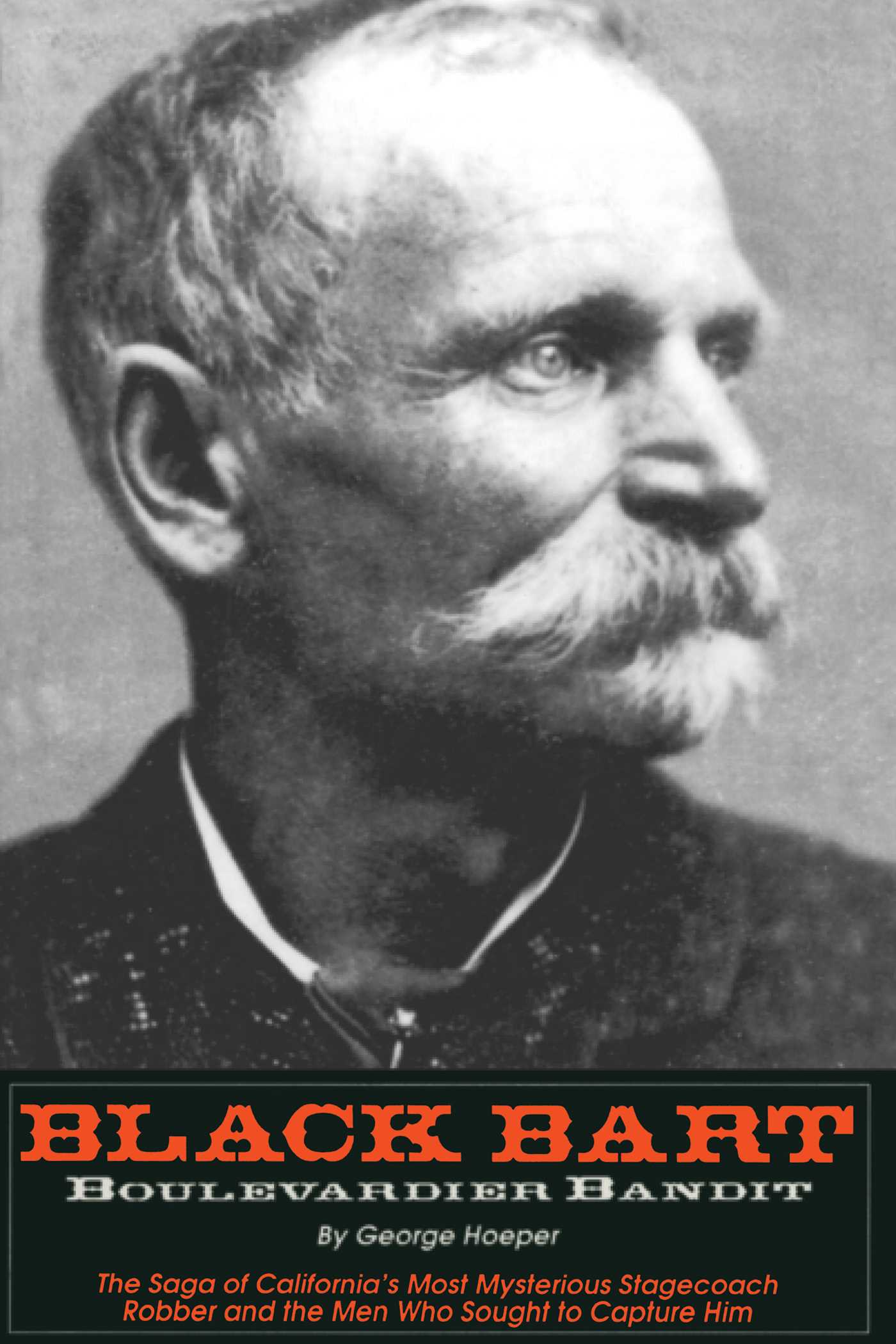 Black Bart: Boulevardier Bandit