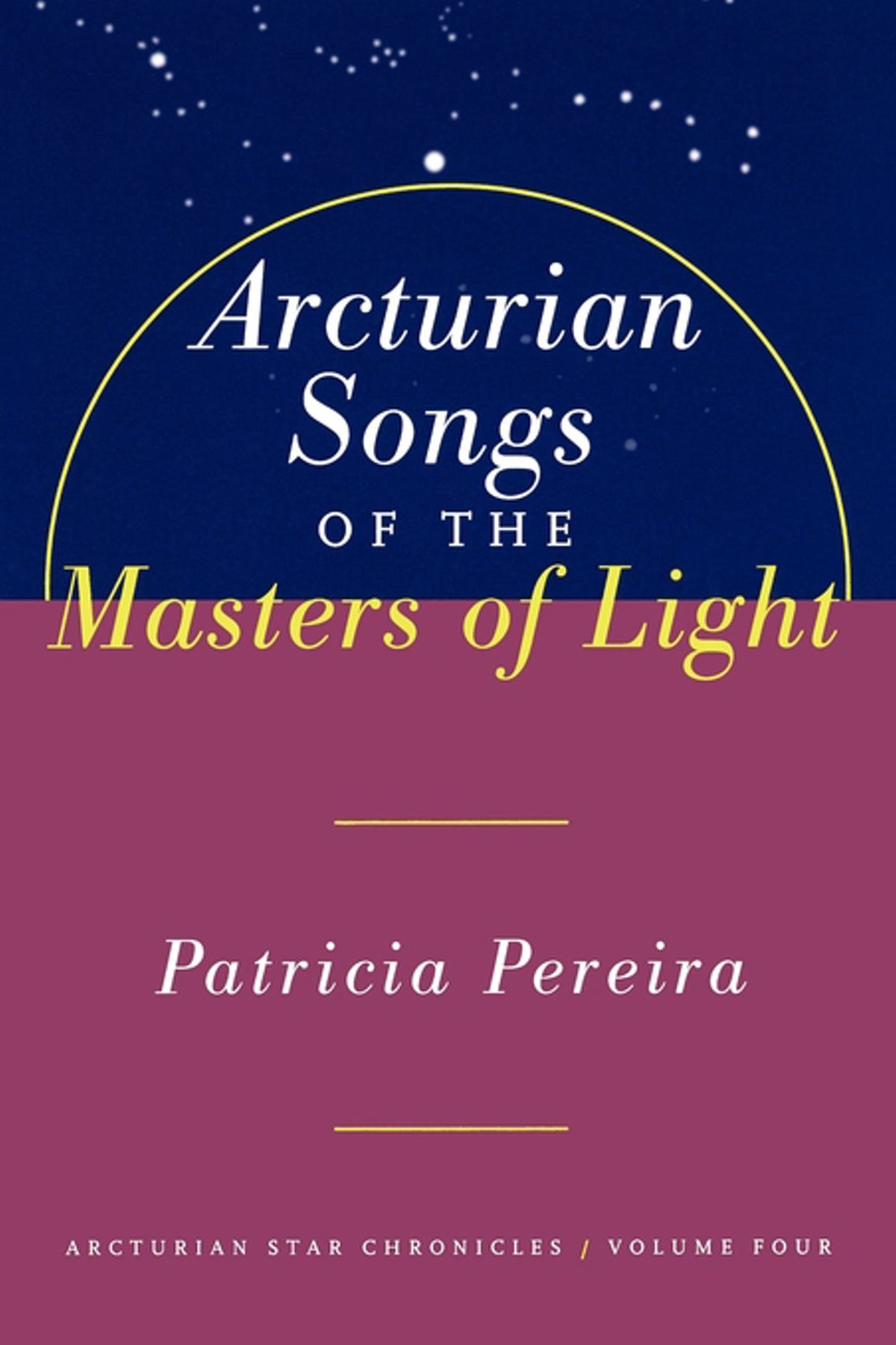 Arcturian Songs Of The Masters Of Light
