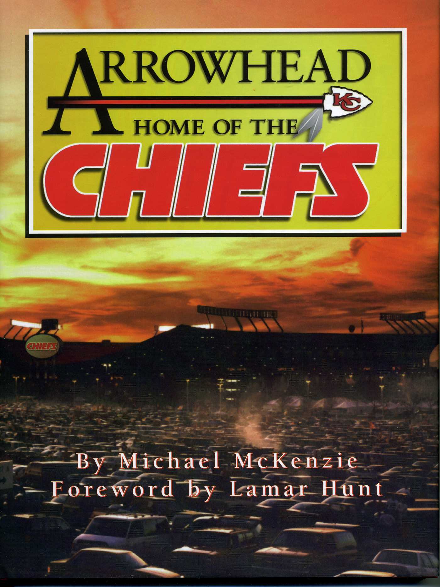 Arrowhead Home of the Chiefs