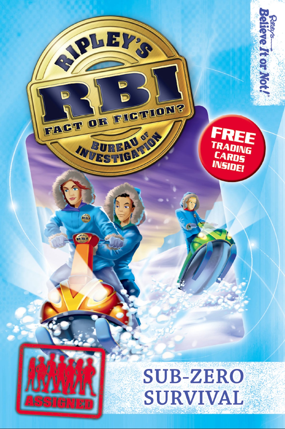 Ripley's Bureau of Investigation 6: Sub-zero Survival