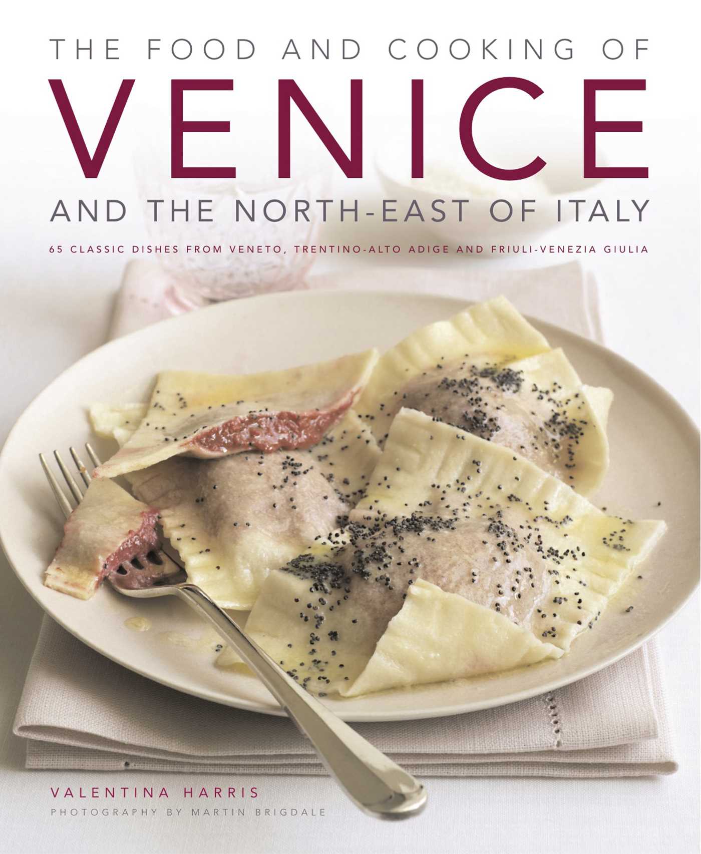Food & Cooking of Venice & the North-East of Italy