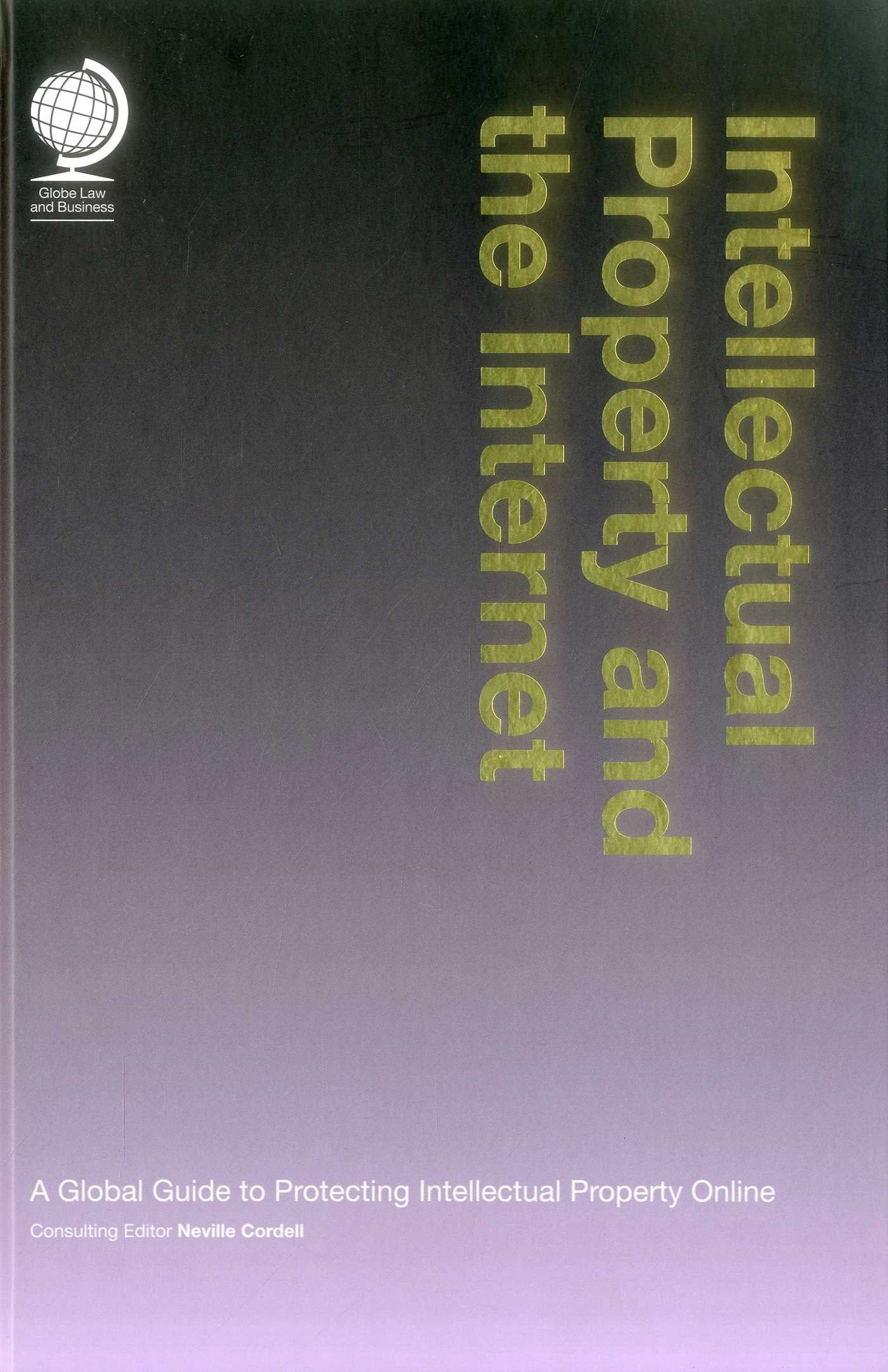 Intellectual Property and the Internet