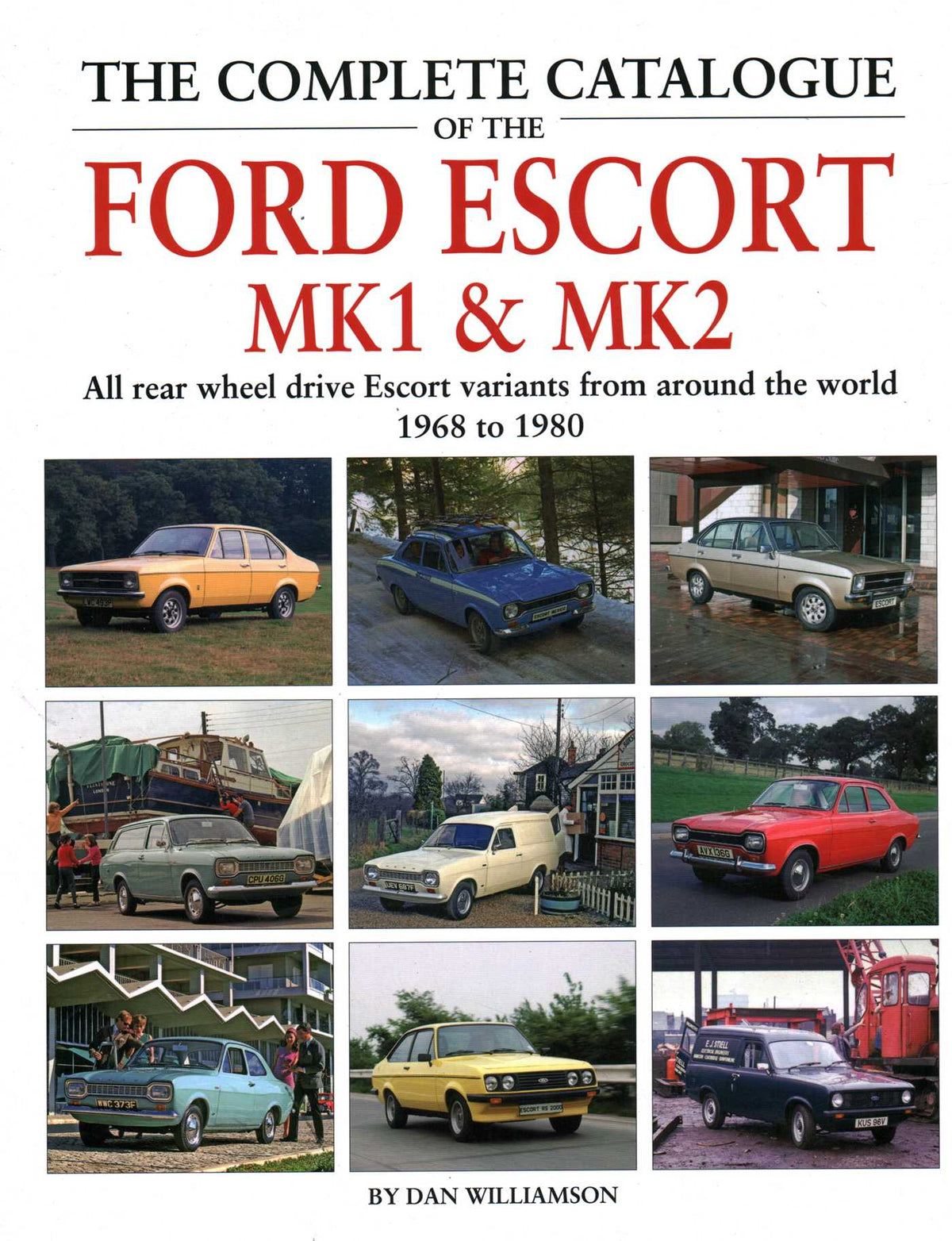 Complete Catalogue of the Ford Escort Mk1 & Mk2