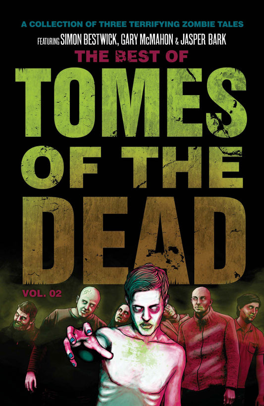 Best of Tomes of the Dead, Volume Two: Tide of Souls, Hungry Hearts and Way of the Barefoot Zombie