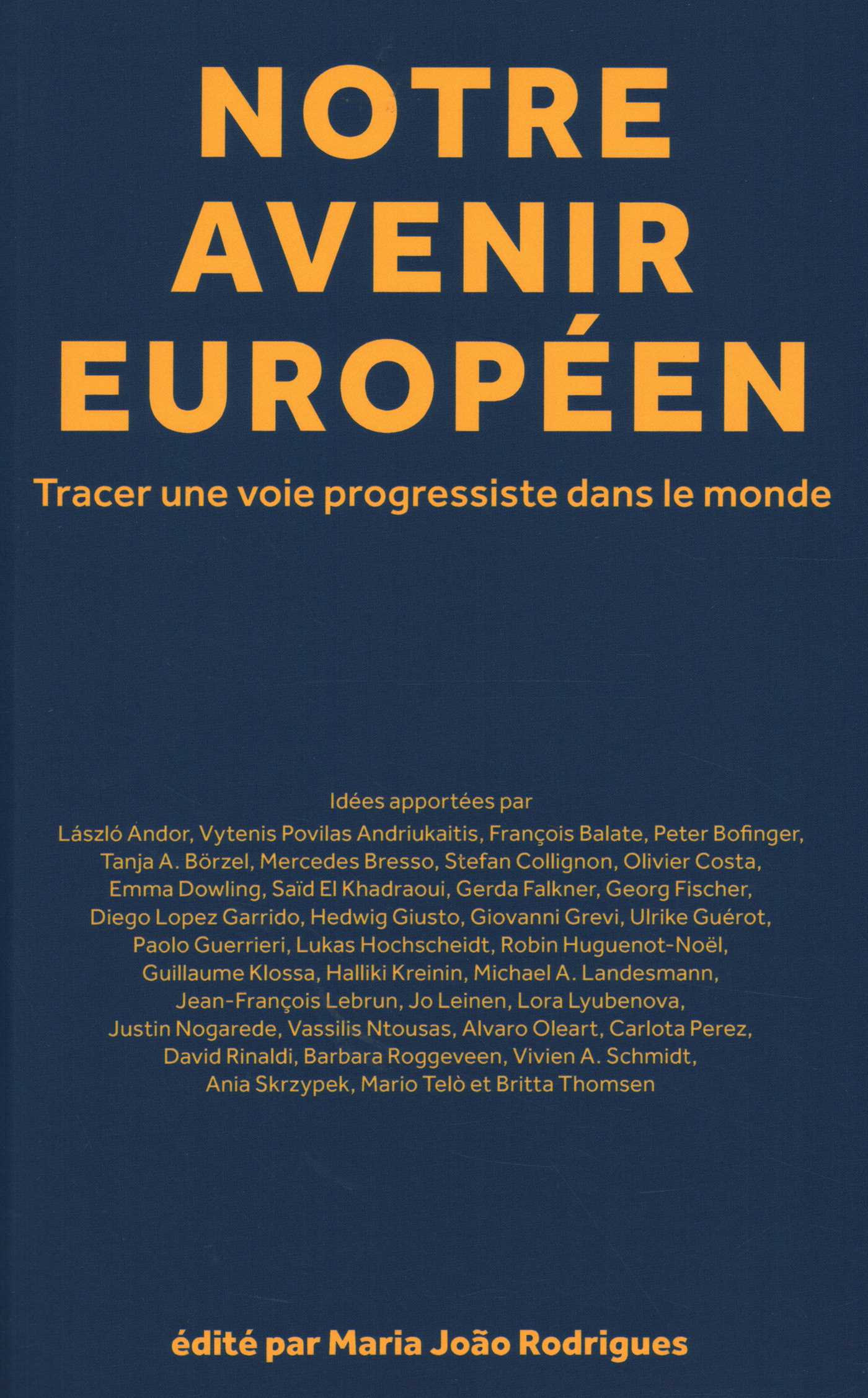 Notre avenir européen: Tracer une voie progressiste dans le monde