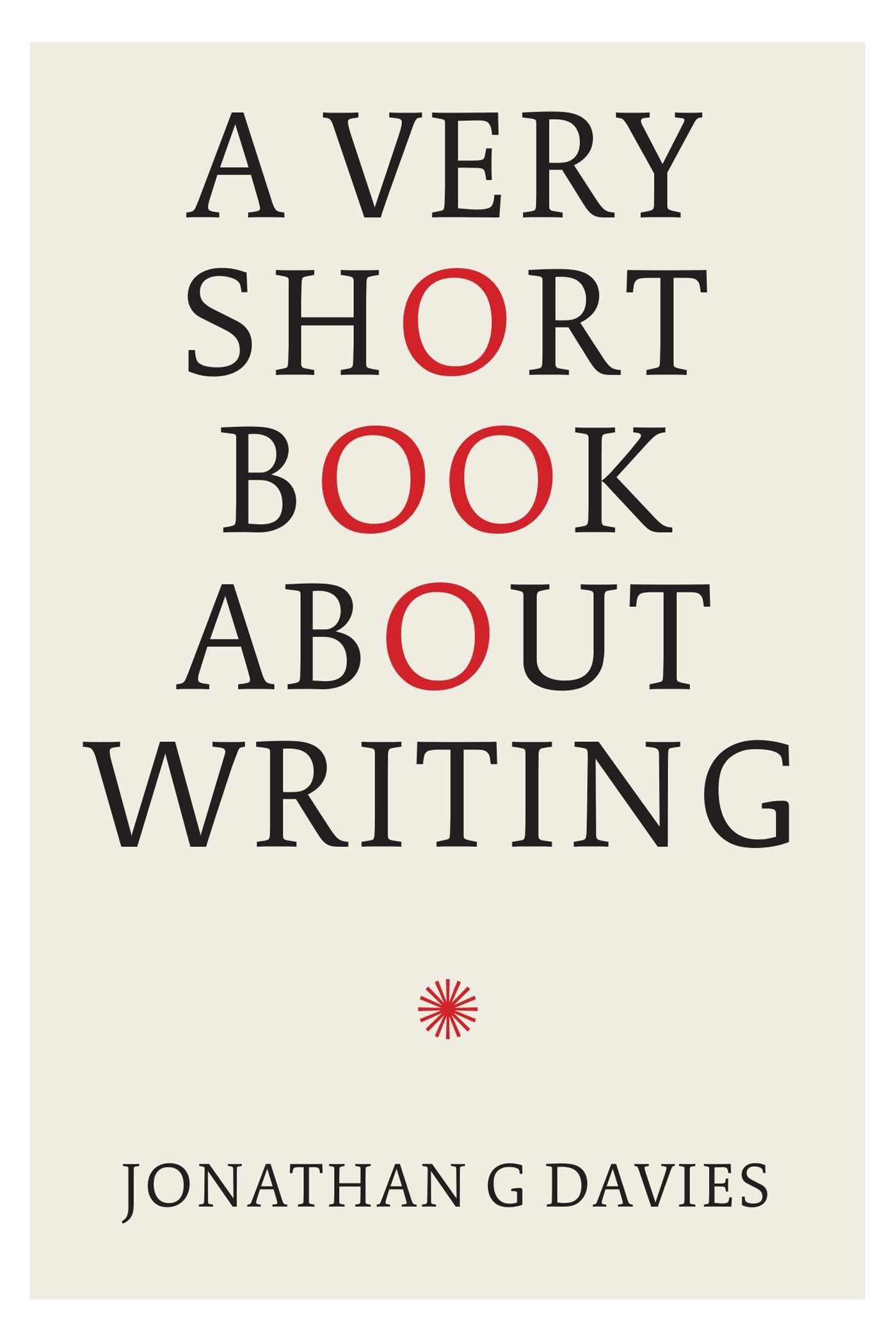 Very Short Book About Writing