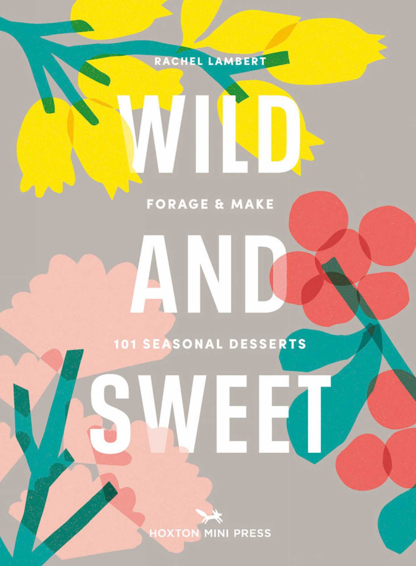 Wild & Sweet