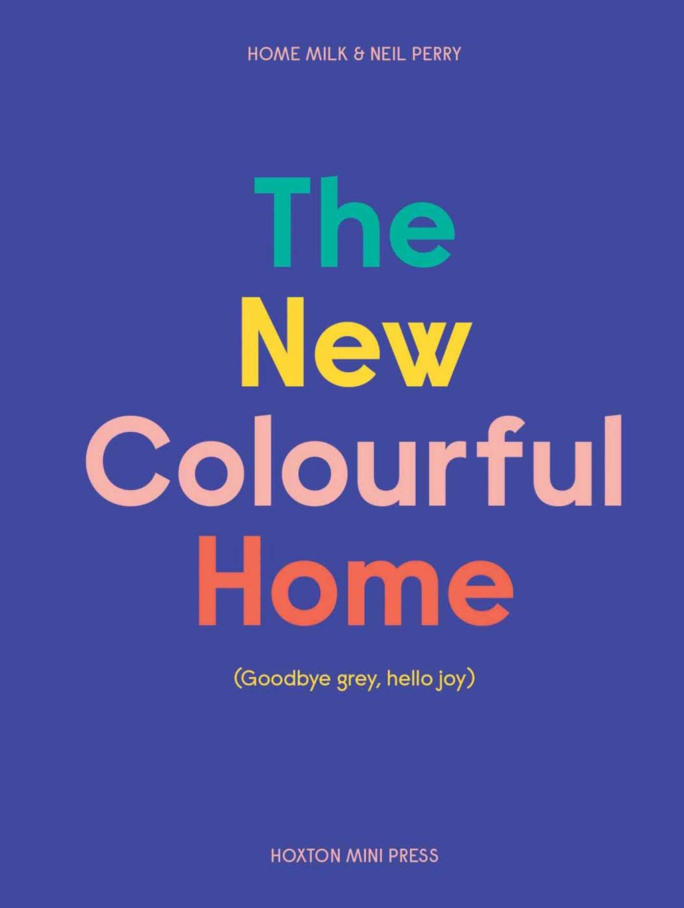 New Colourful Home