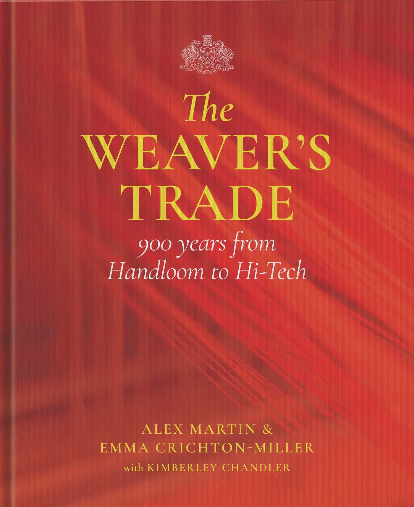 Weaver's Trade: 900 Years from Handloom to Hi-Tech