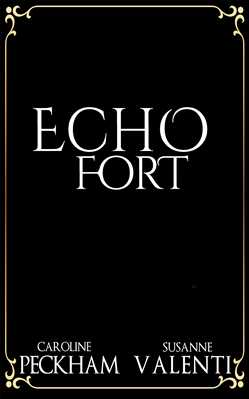 Echo Fort (Book 2 in the Sins of the Zodiac series)