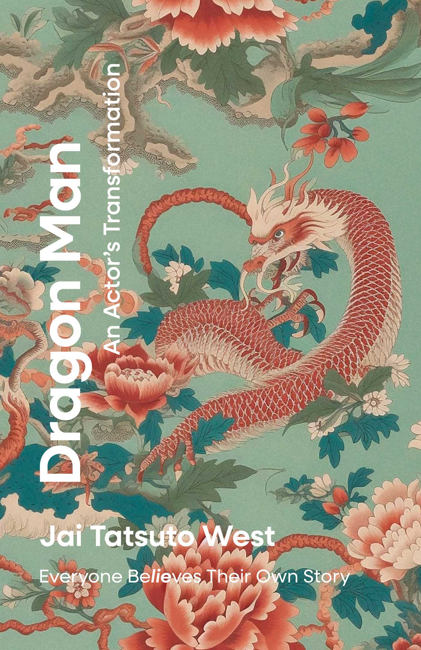 Dragon Man: An Actor's Transformation