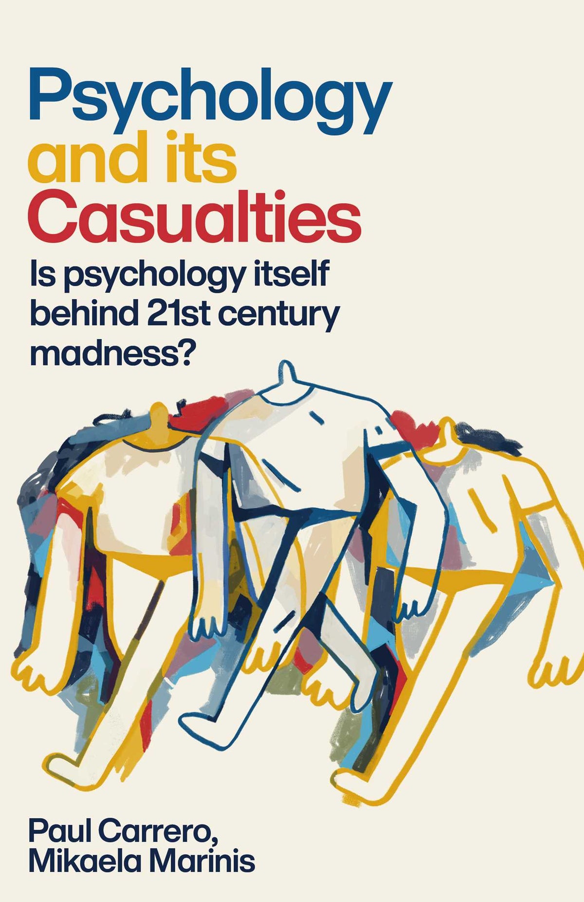 Psychology and Its Casualties
