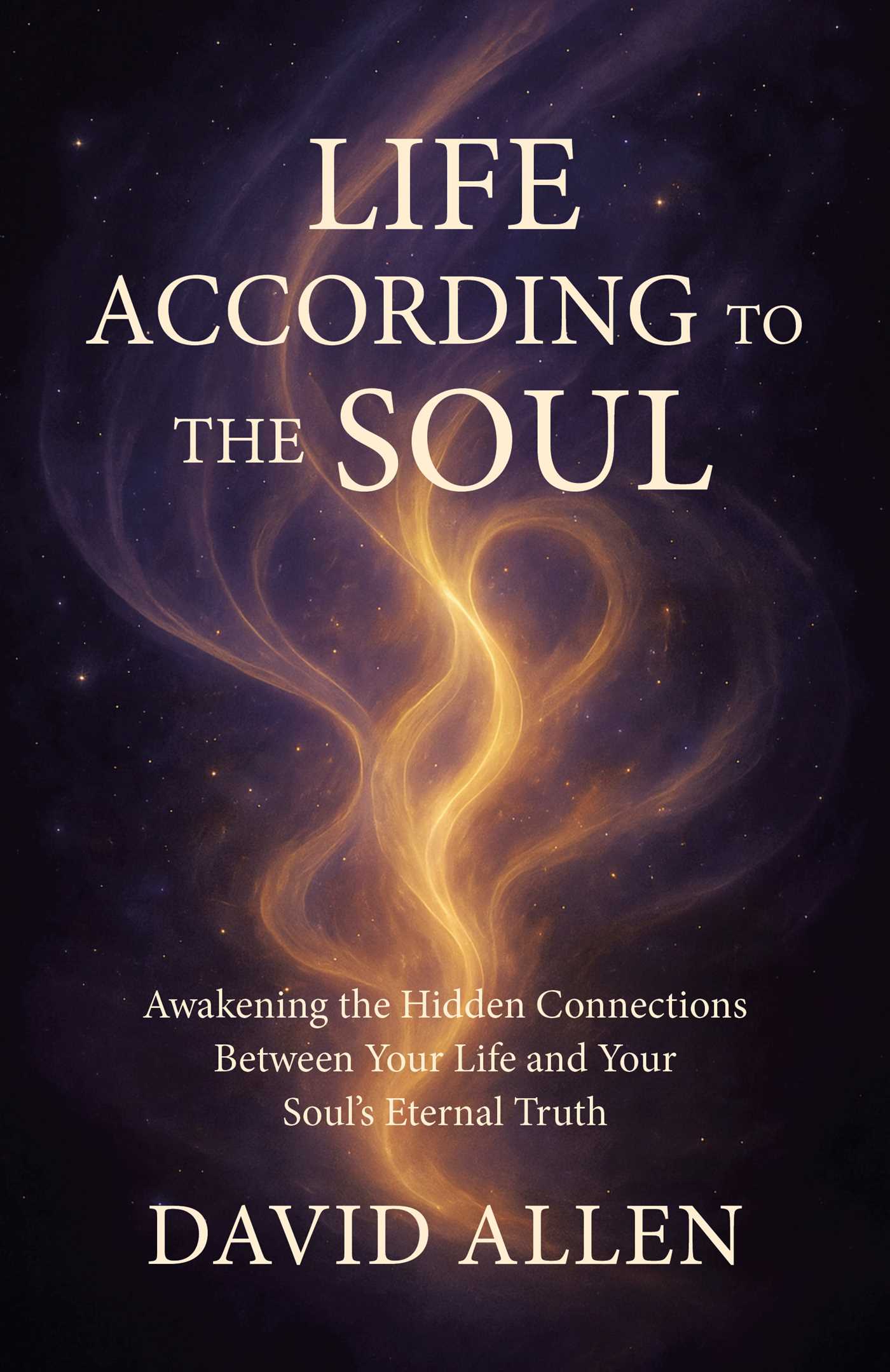 Life According to the Soul