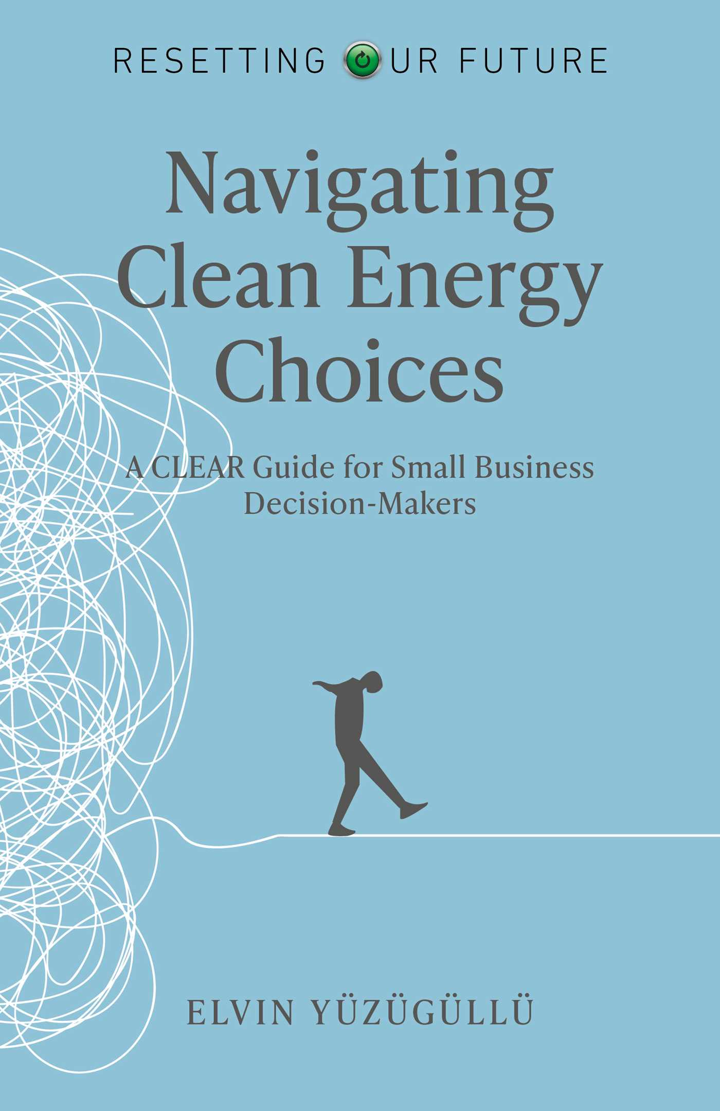 Resetting Our Future: Navigating Clean Energy Choices