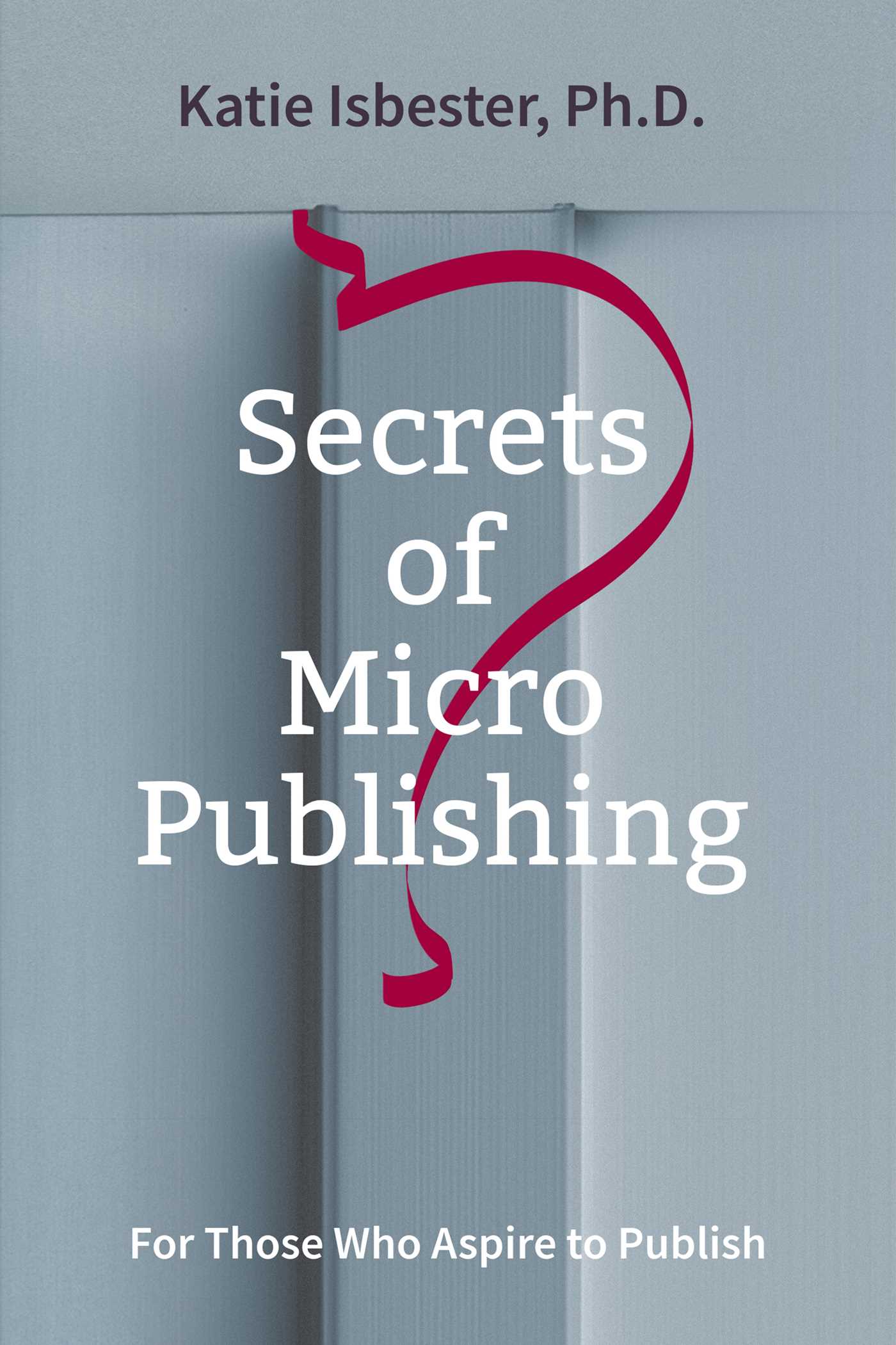Secrets of MicroPublishing