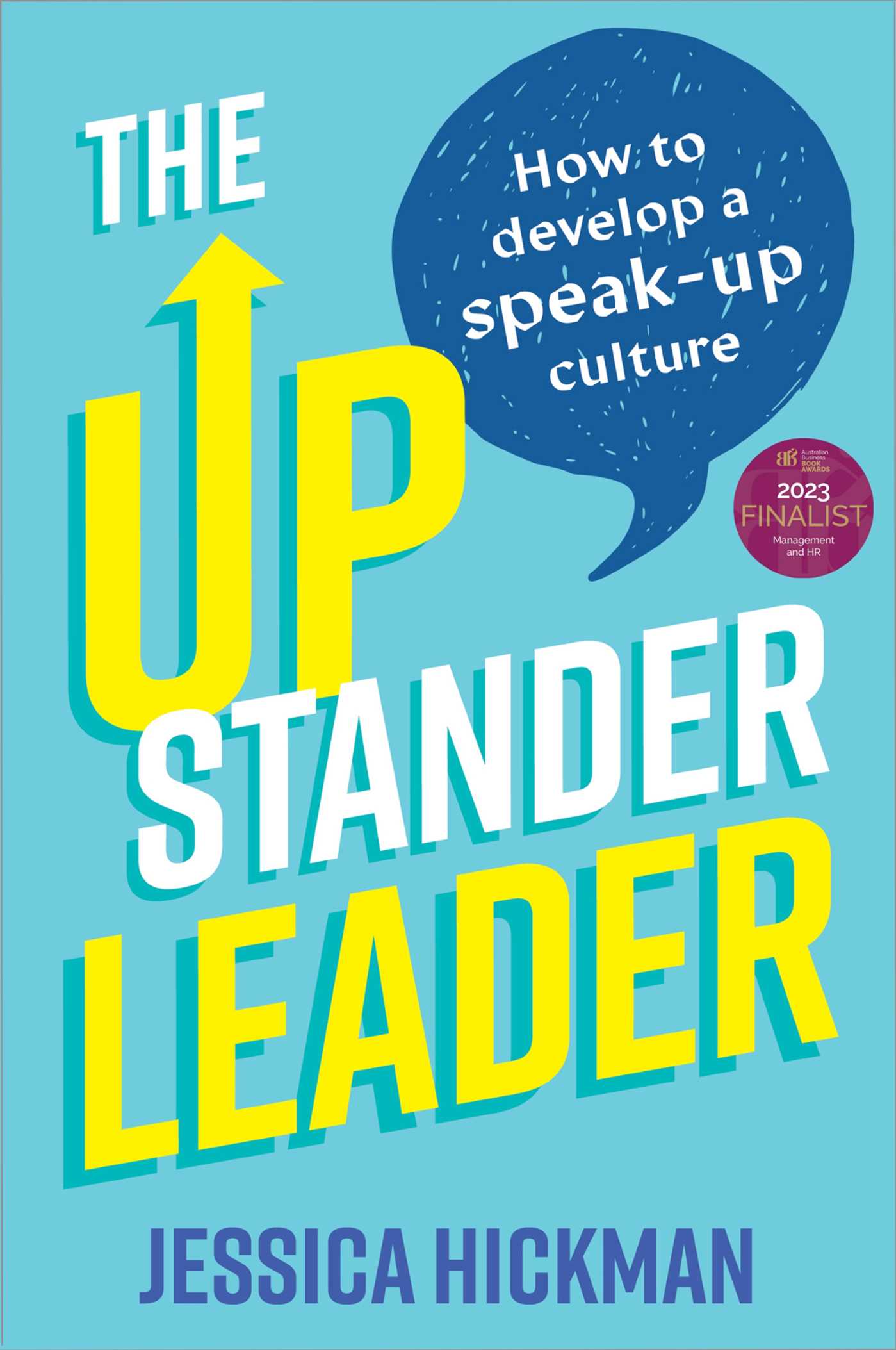 Upstander Leader: How to develop a speak-up culture
