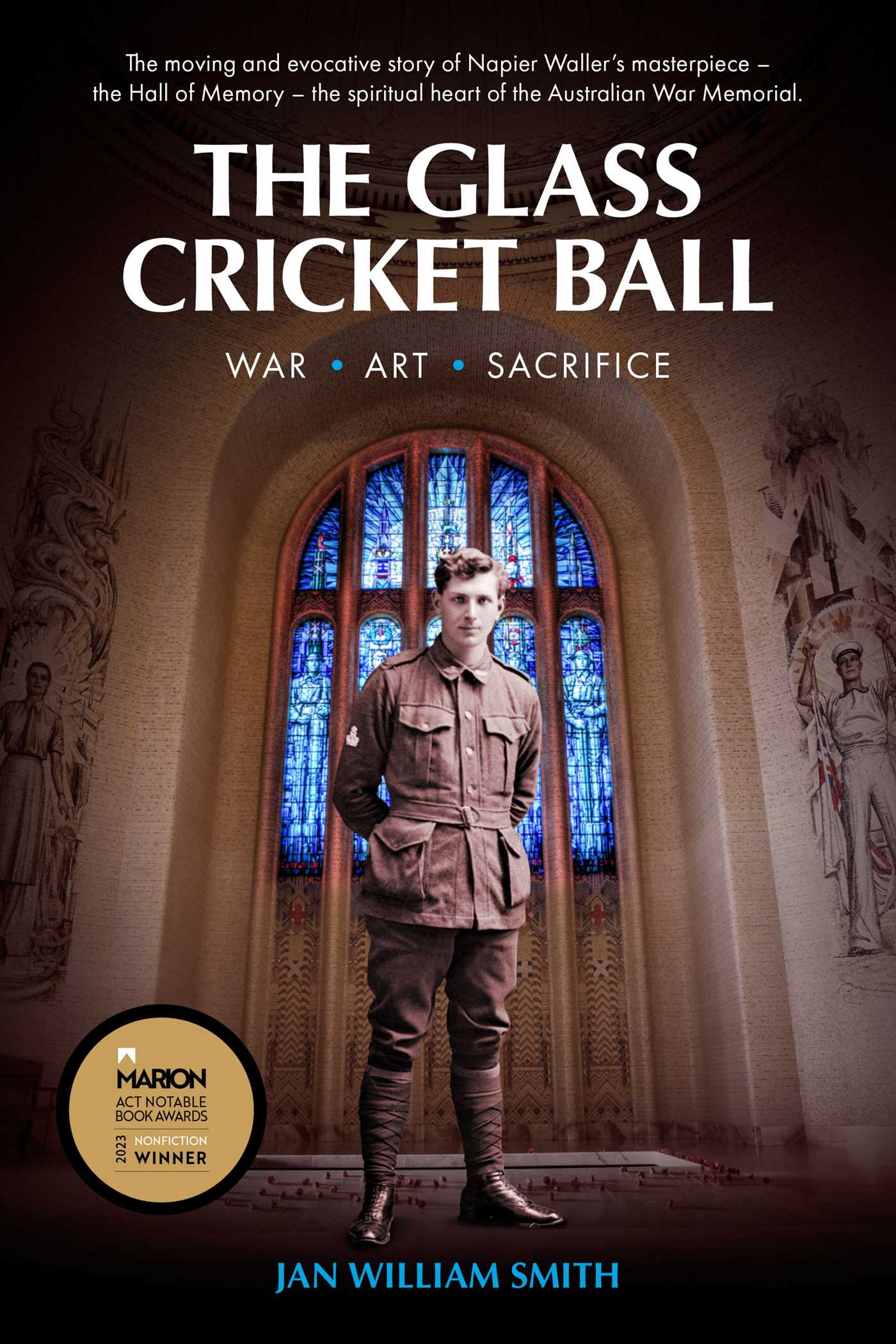 Glass Cricket Ball: War. Art. Sacrifice