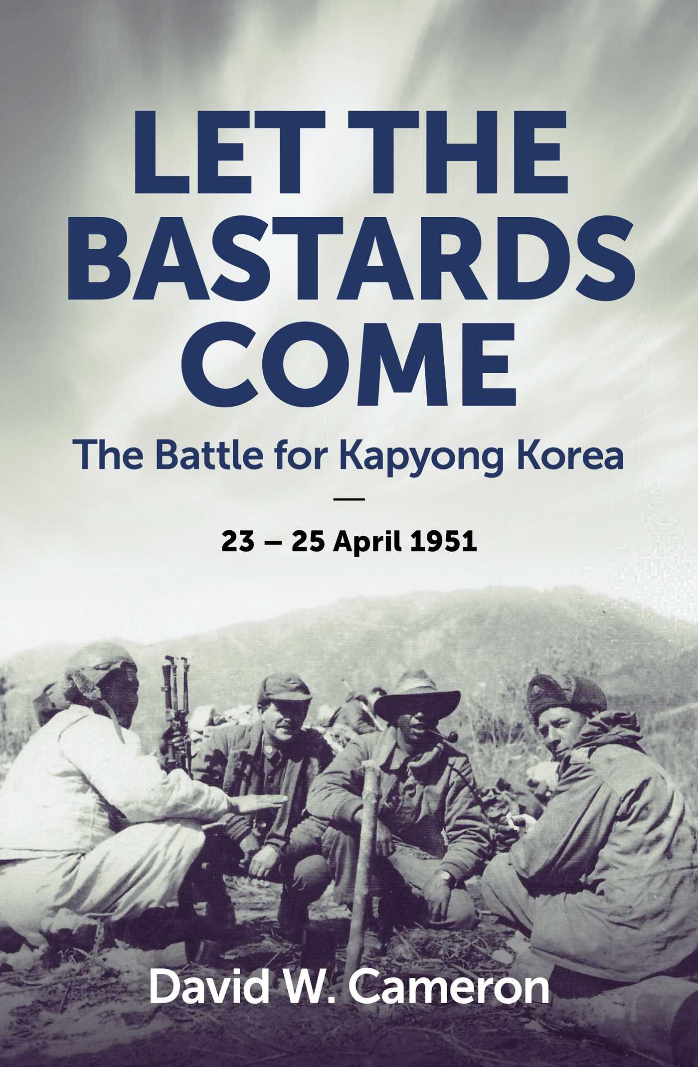 Let the Bastards Come