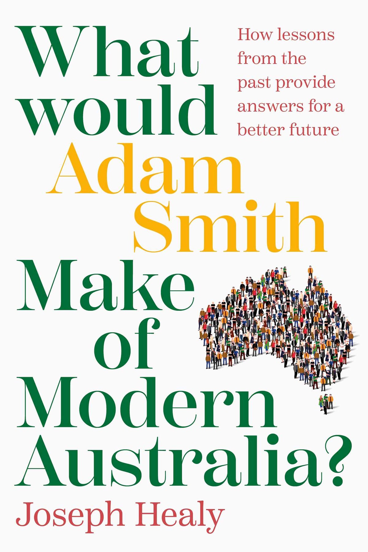 What Would Adam Smith Make of Modern Australia?
