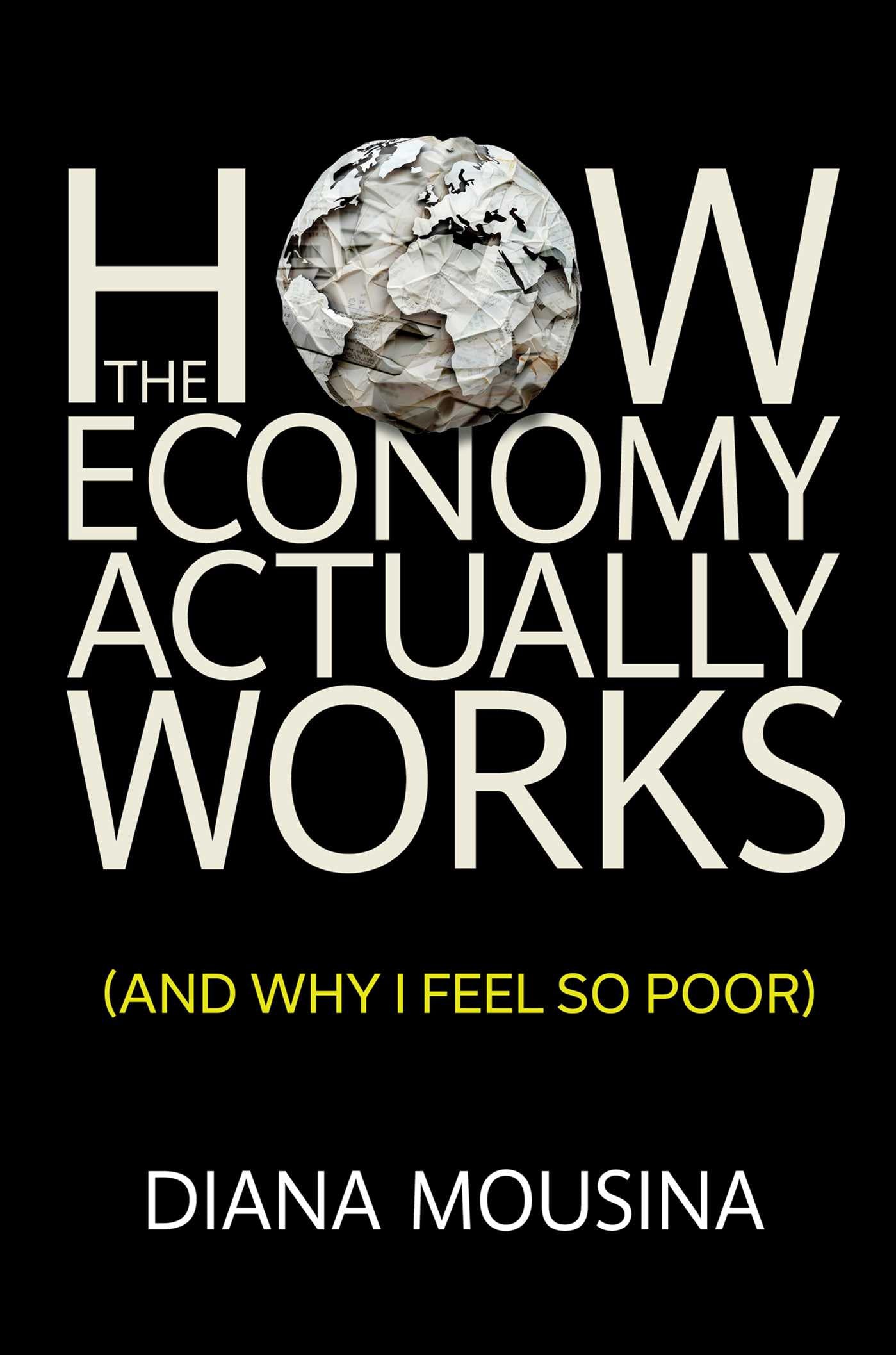 How the Economy Actually Works