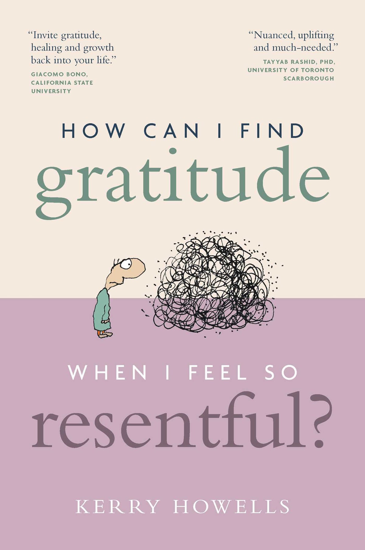 How Can I Find Gratitude When I Feel So Resentful?