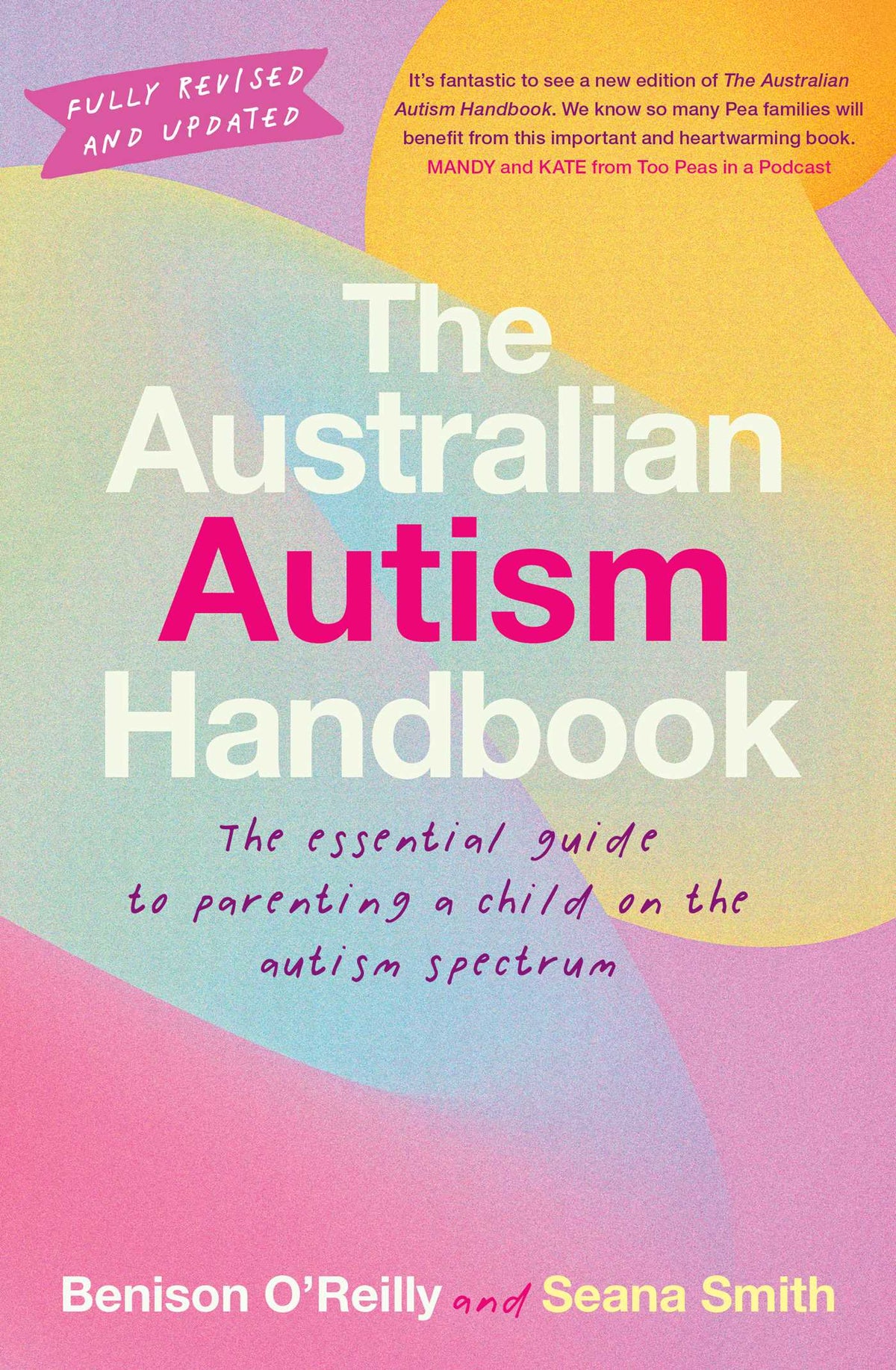 Australian Autism Handbook: The essential guide for parents of children with autism