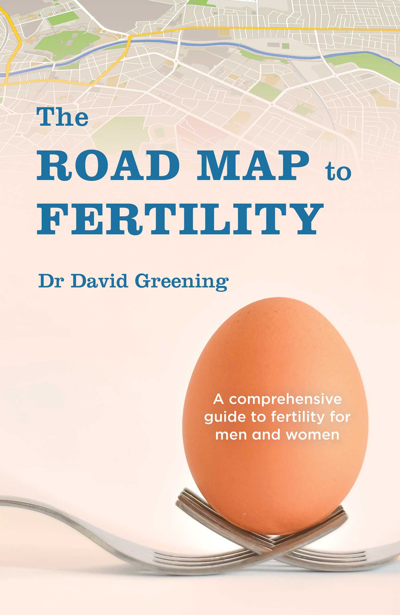 Roadmap to Fertility: A comprehensive guide to fertility for men and women
