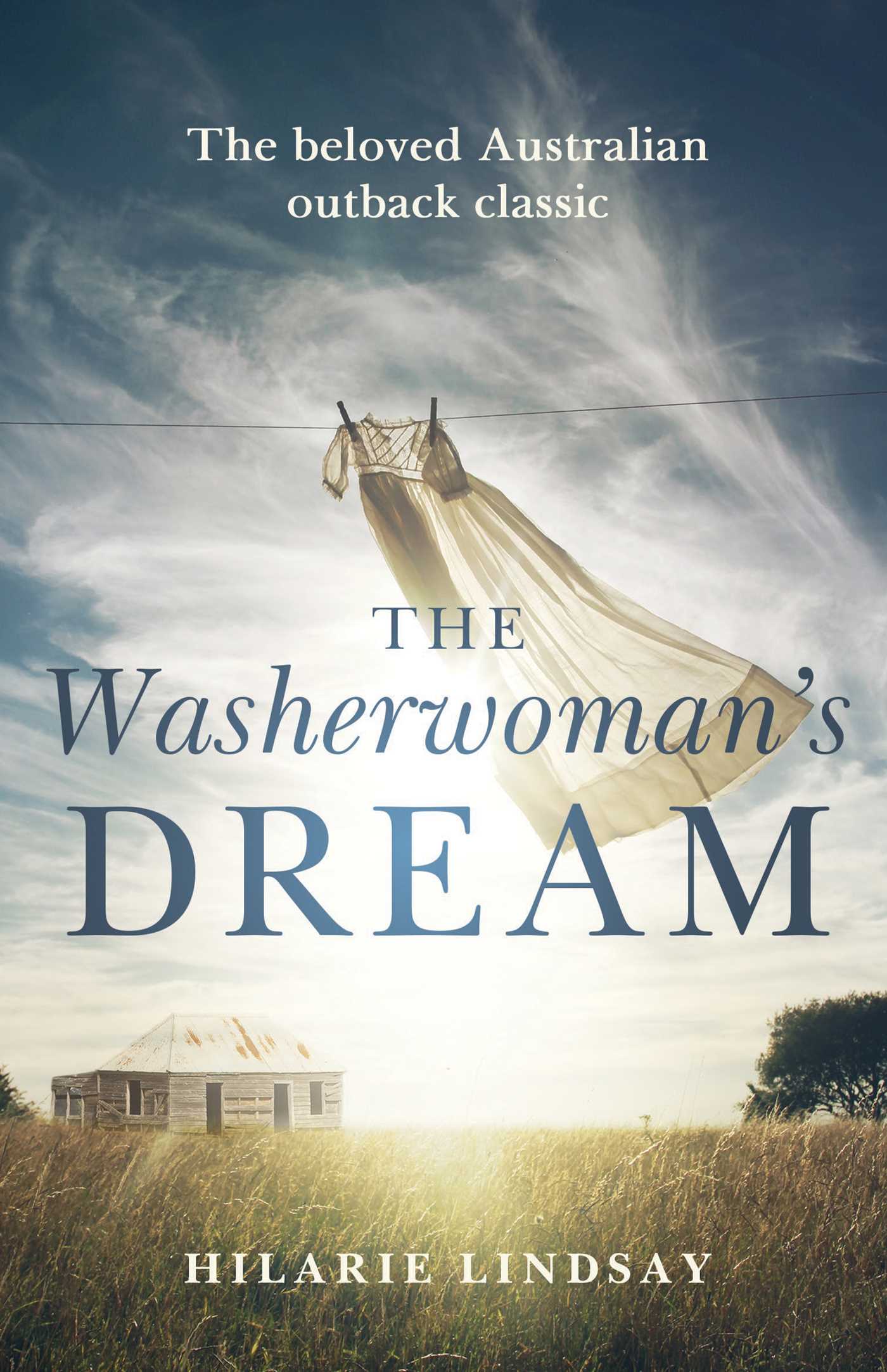 Washerwoman's Dream: The beloved Australian outback classic