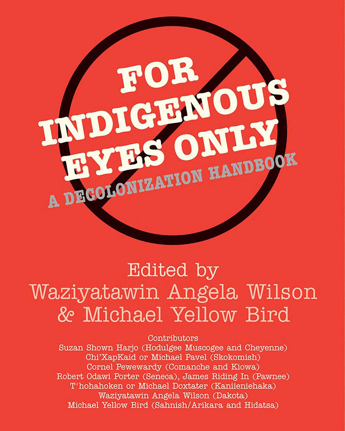 For Indigenous Eyes Only