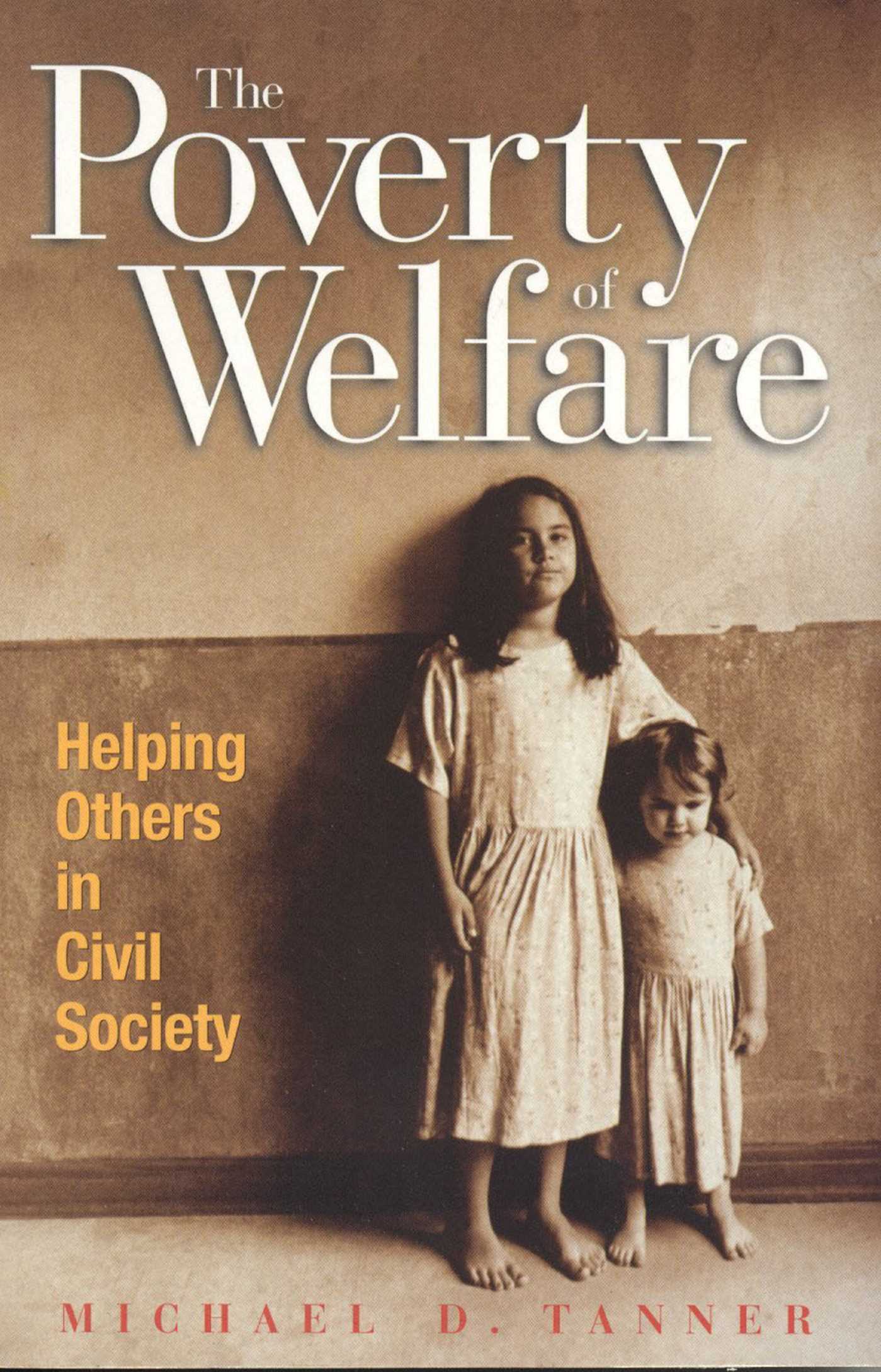 Poverty of Welfare: Helping Others in Civil Society