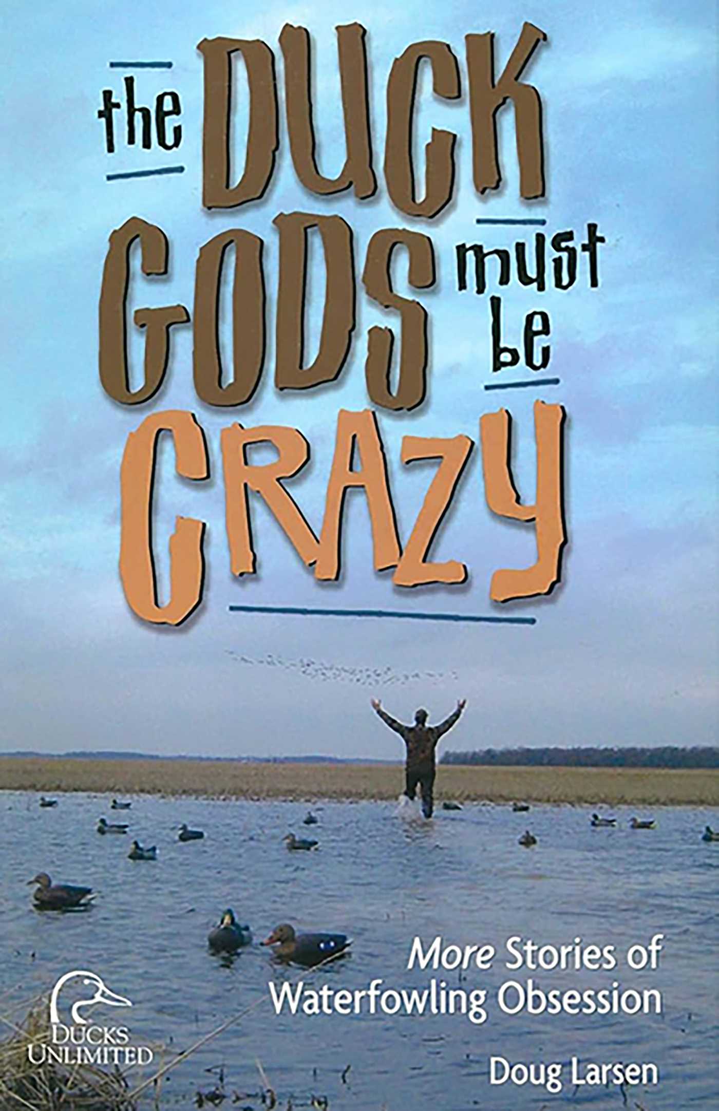 Duck Gods Must Be Crazy
