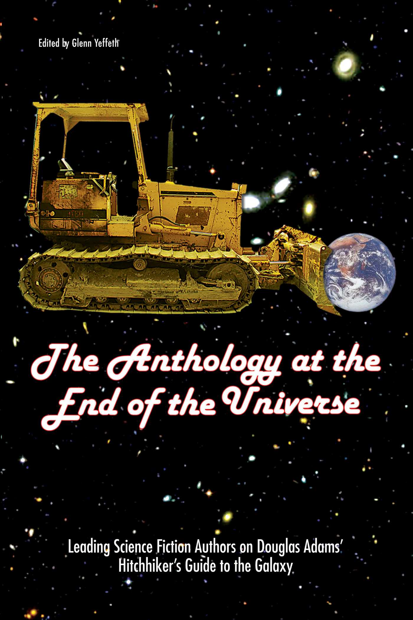 Anthology At End Of Universe: Leading Science Fiction Authors On Douglas Adams' The Hitchhiker's Guide To The Galaxy