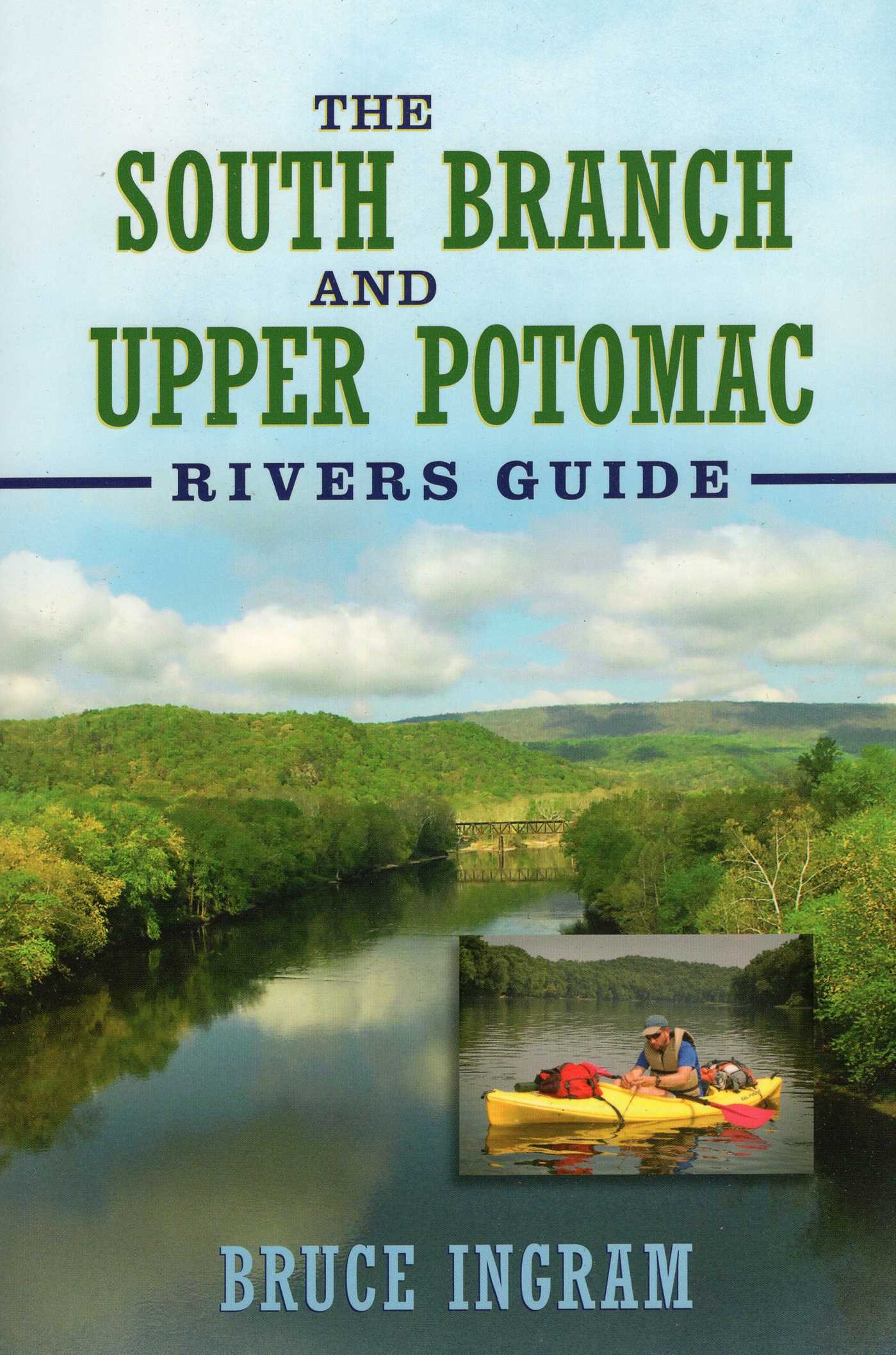 South Branch and Upper Potomac Rivers Guide,