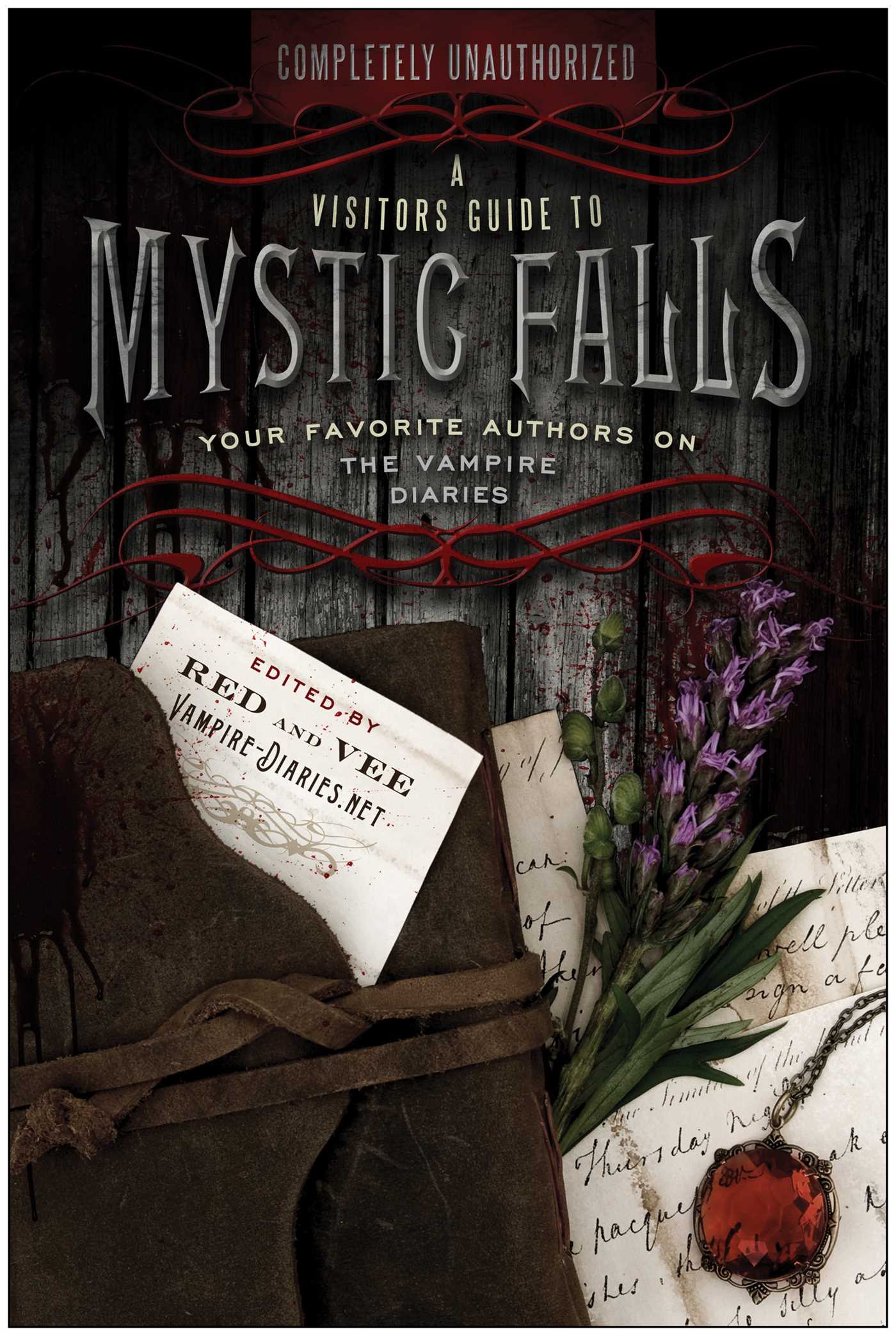Visitor's Guide to Mystic Falls: Your Favorite Authors on The Vampire Diaries